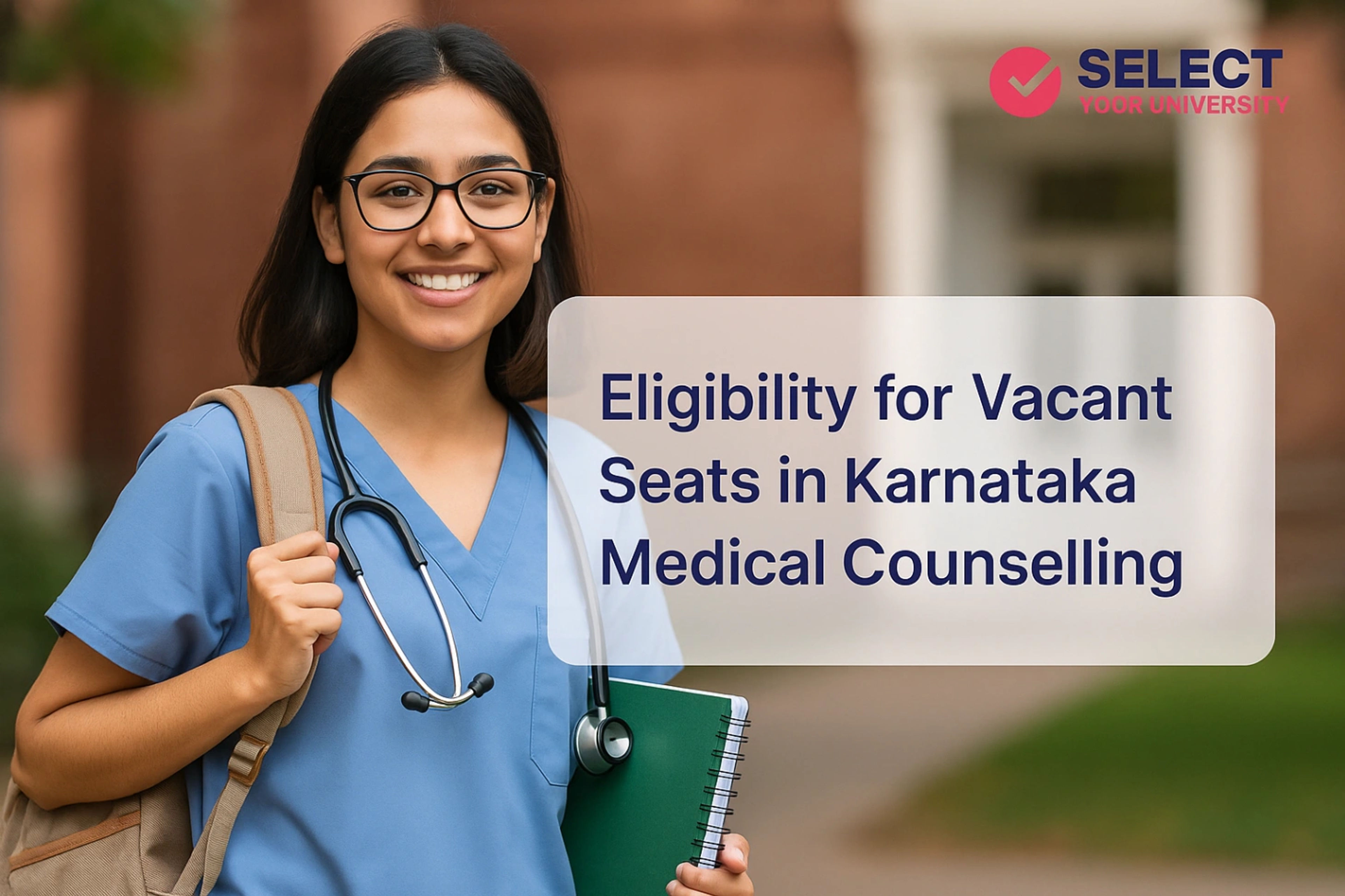 Eligibility for Vacant Seats in Karnataka Medical Counselling