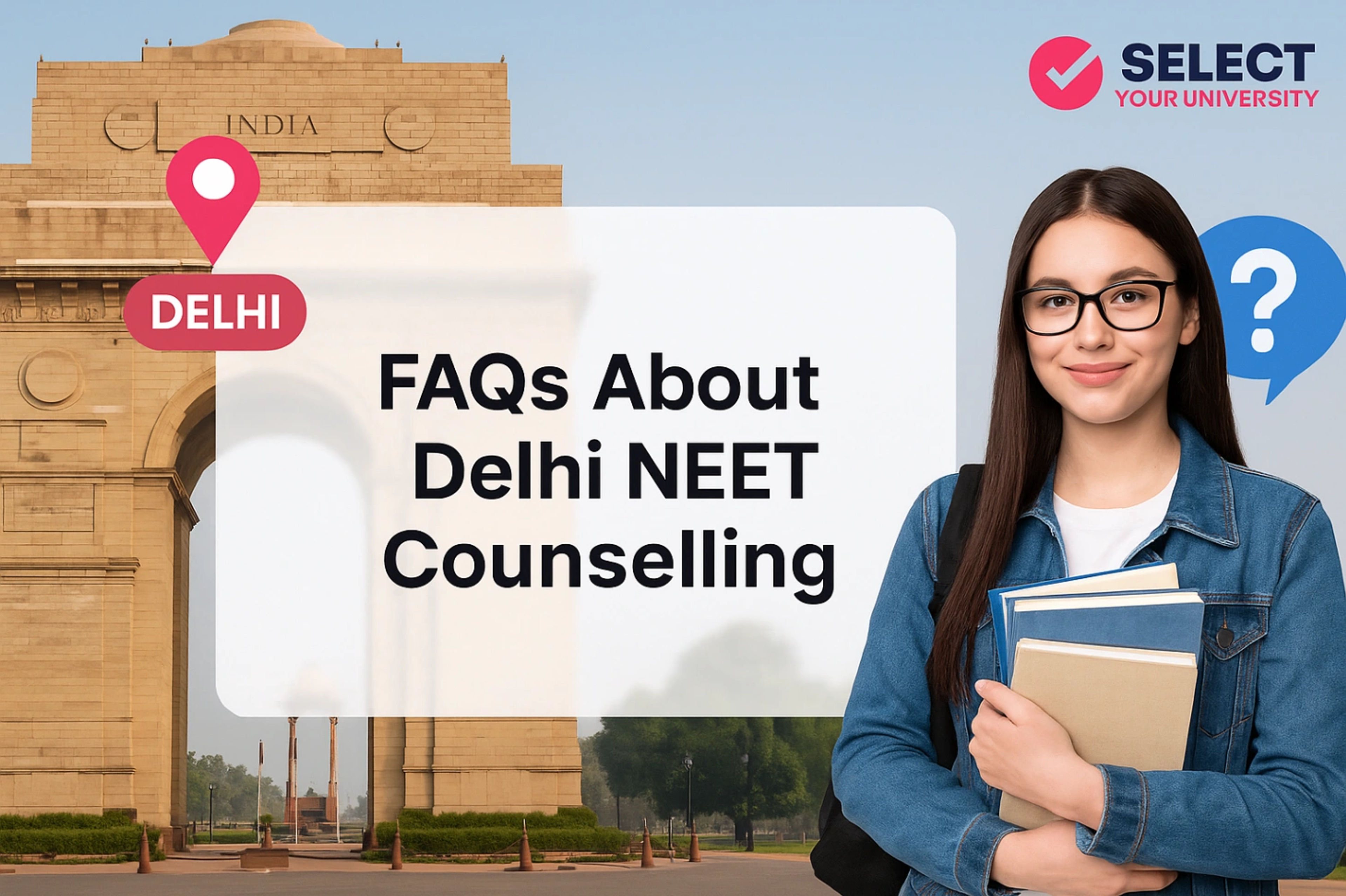 FAQs About Delhi NEET Counselling