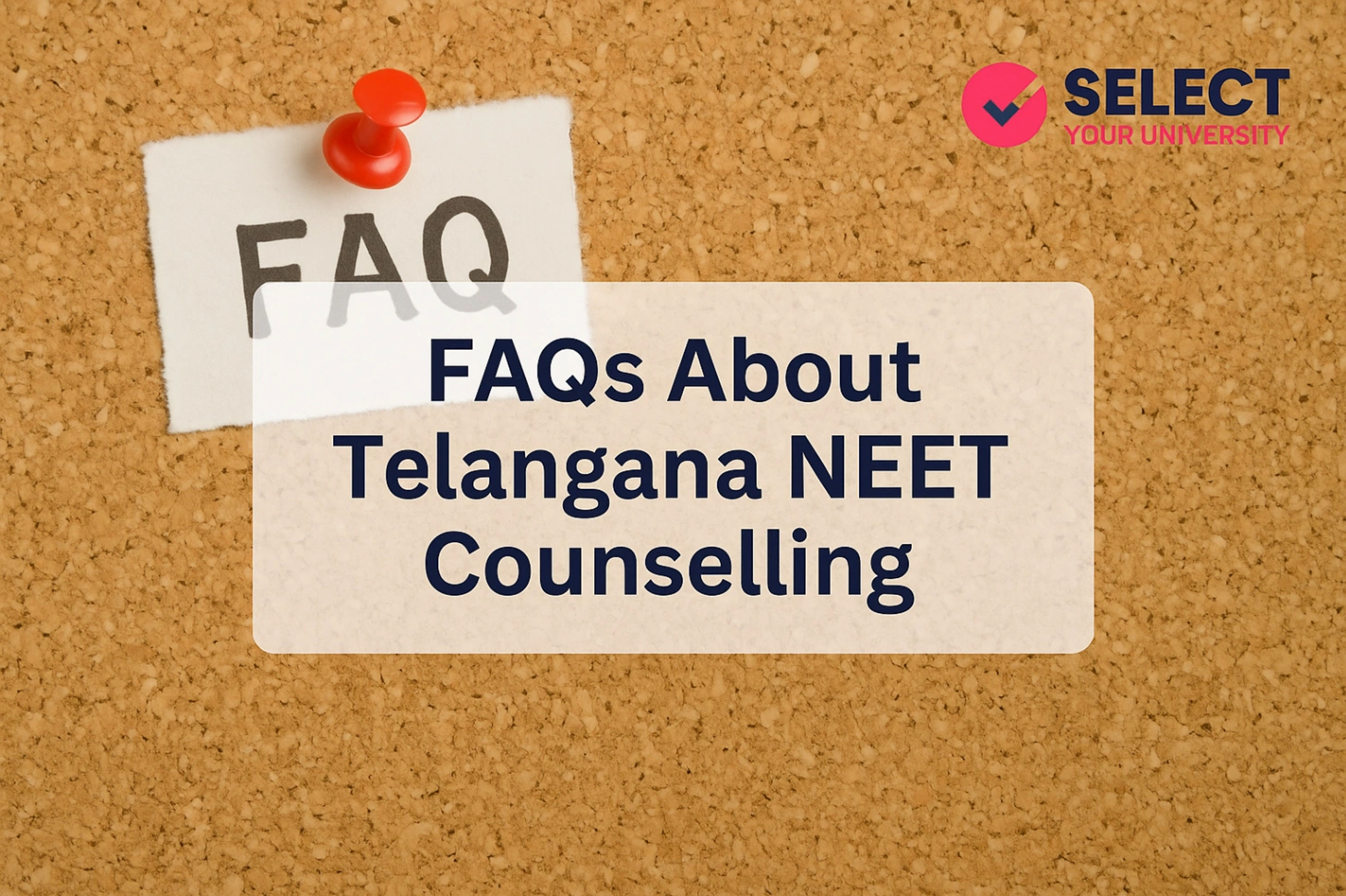 FAQs About Telangana NEET Counselling