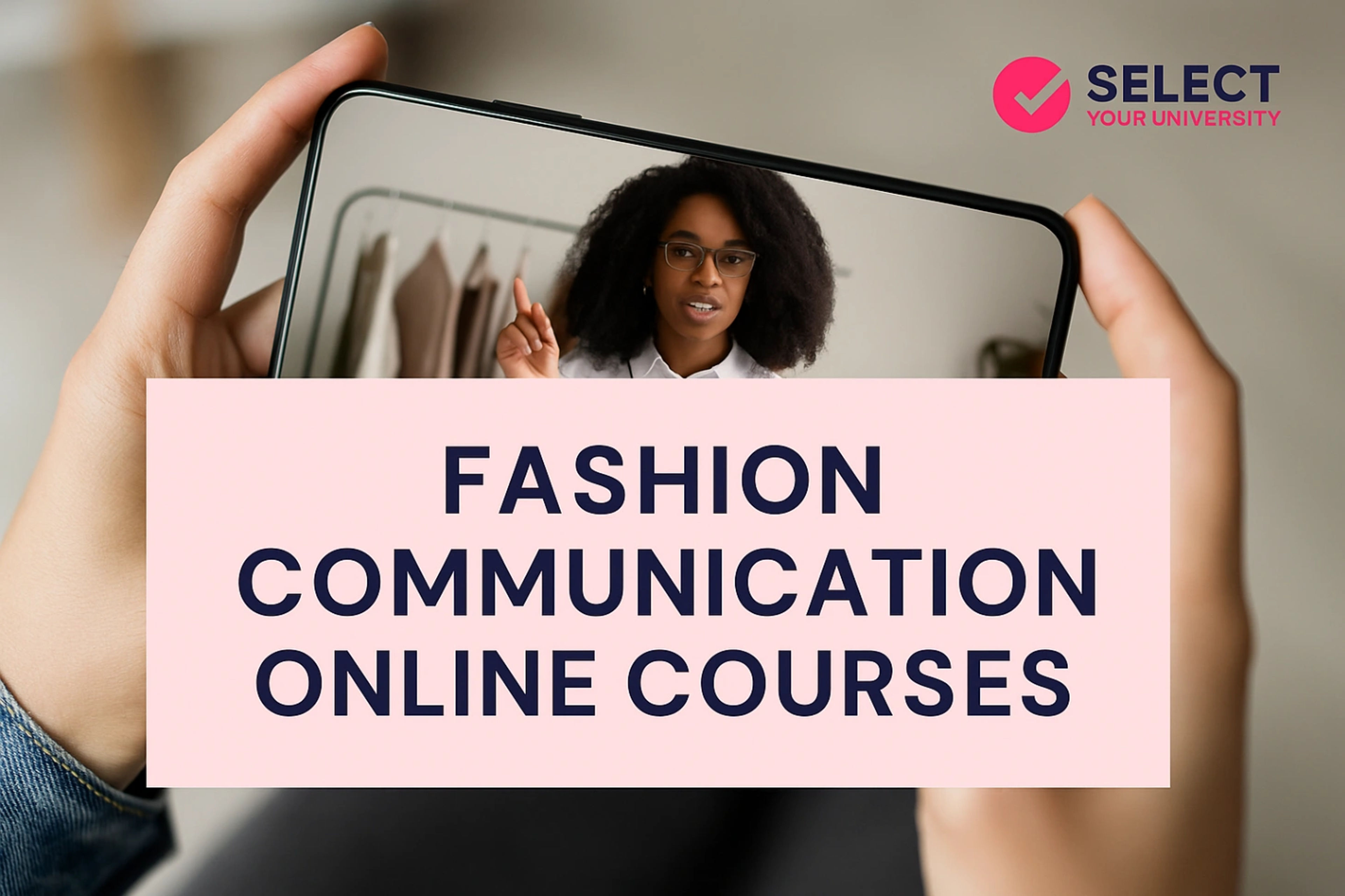 Fashion Communication Online Courses