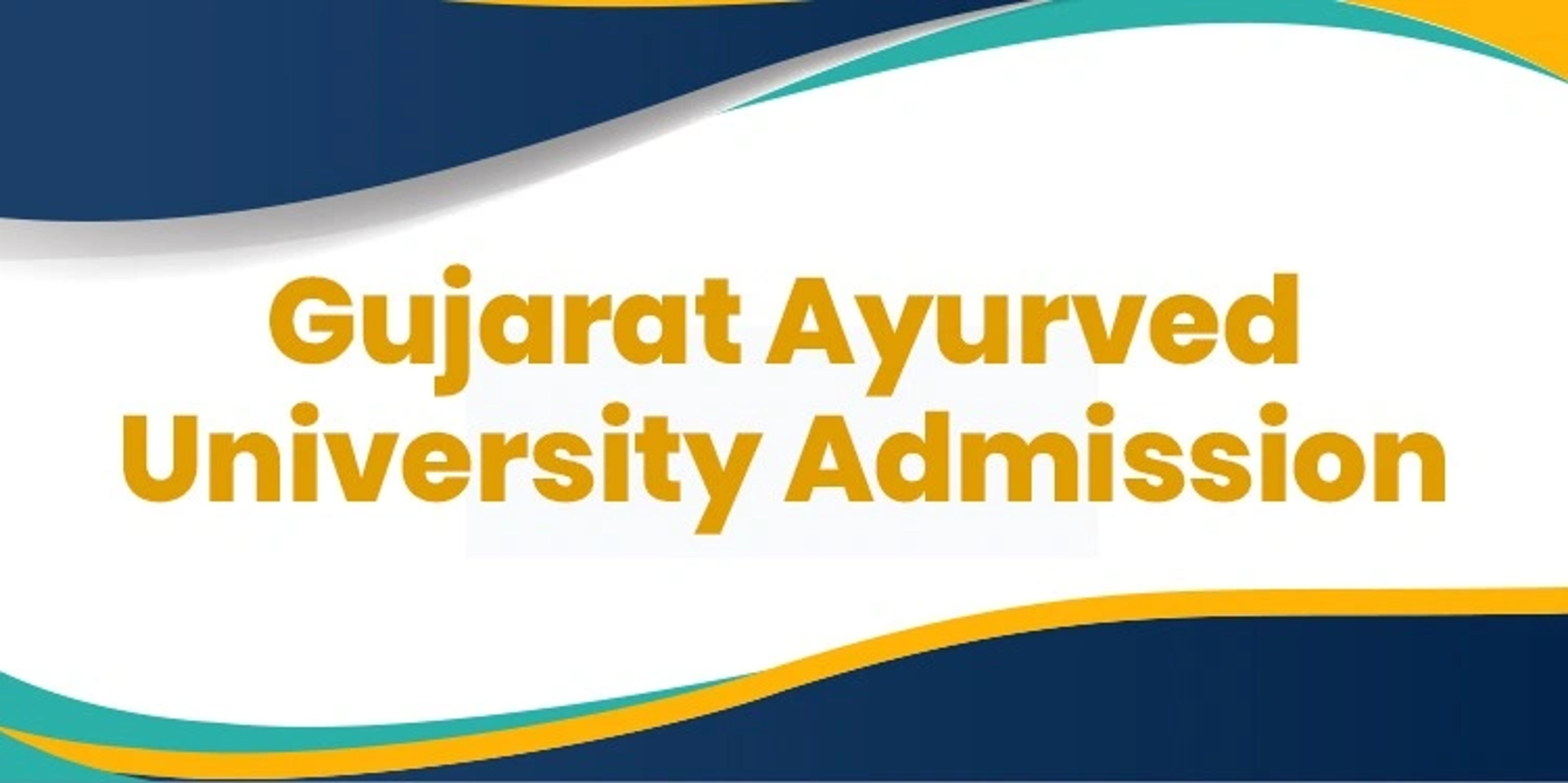 Gujarat Ayurved University Admission