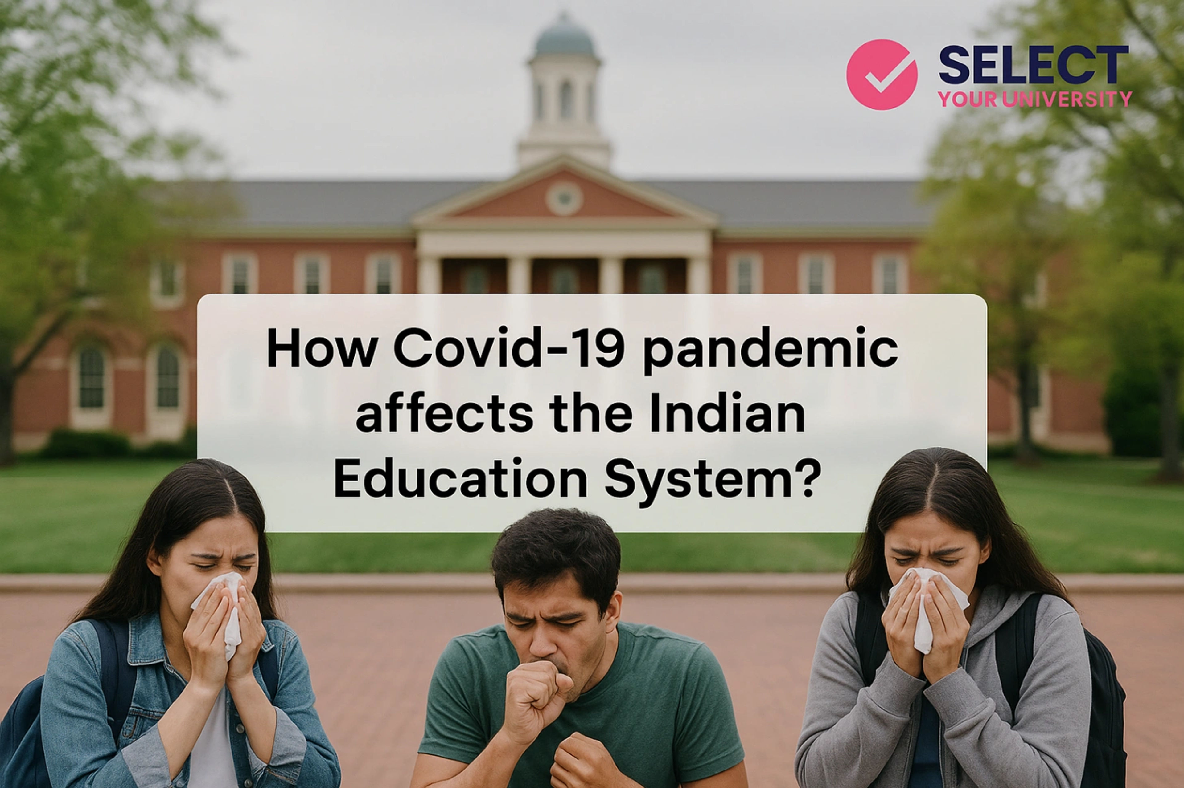How covid 19 pandemic affects the Indian Education Sustem