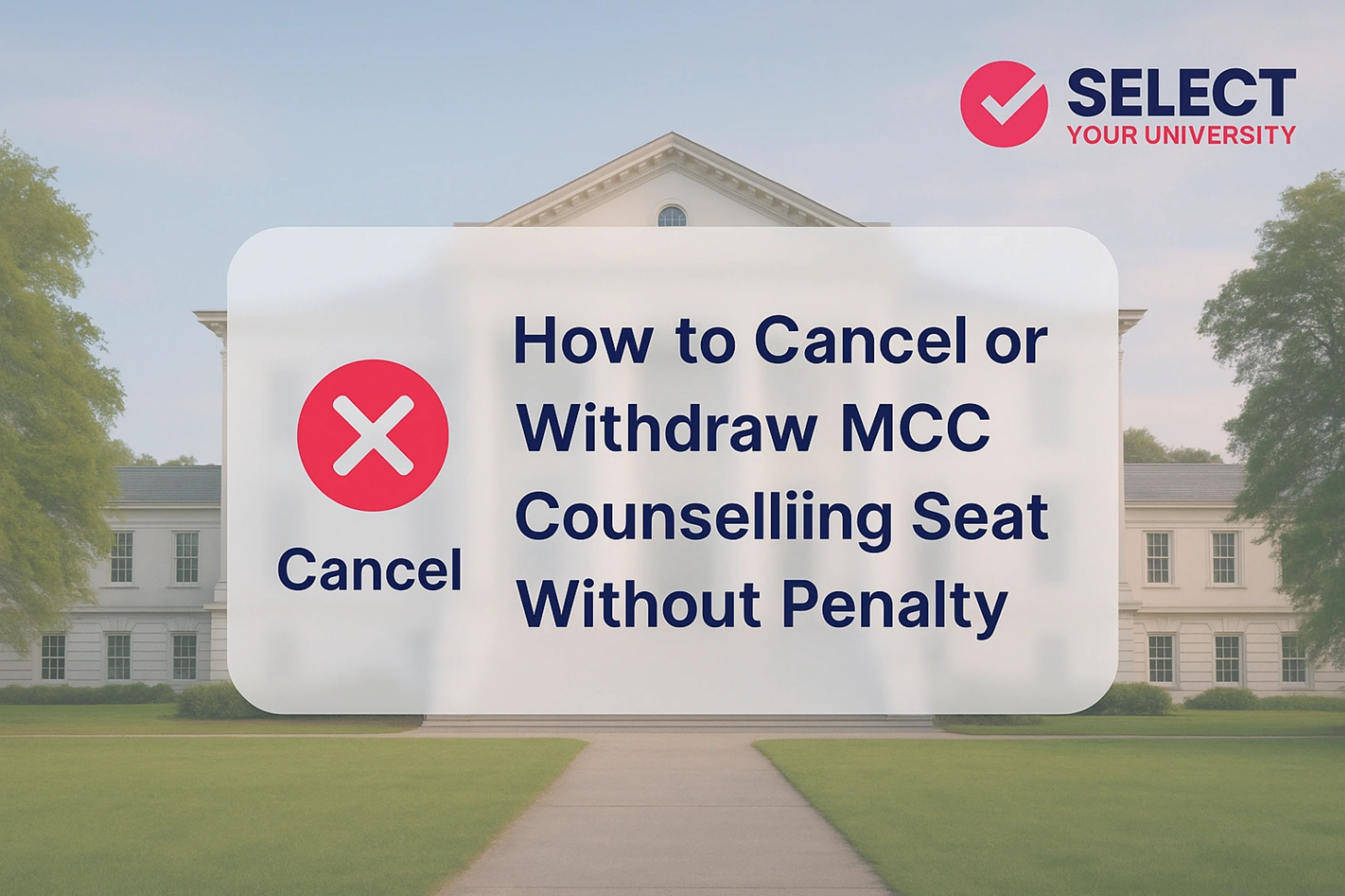 How to Cancel or Withdraw MCC Counselling Seat Without Penalty