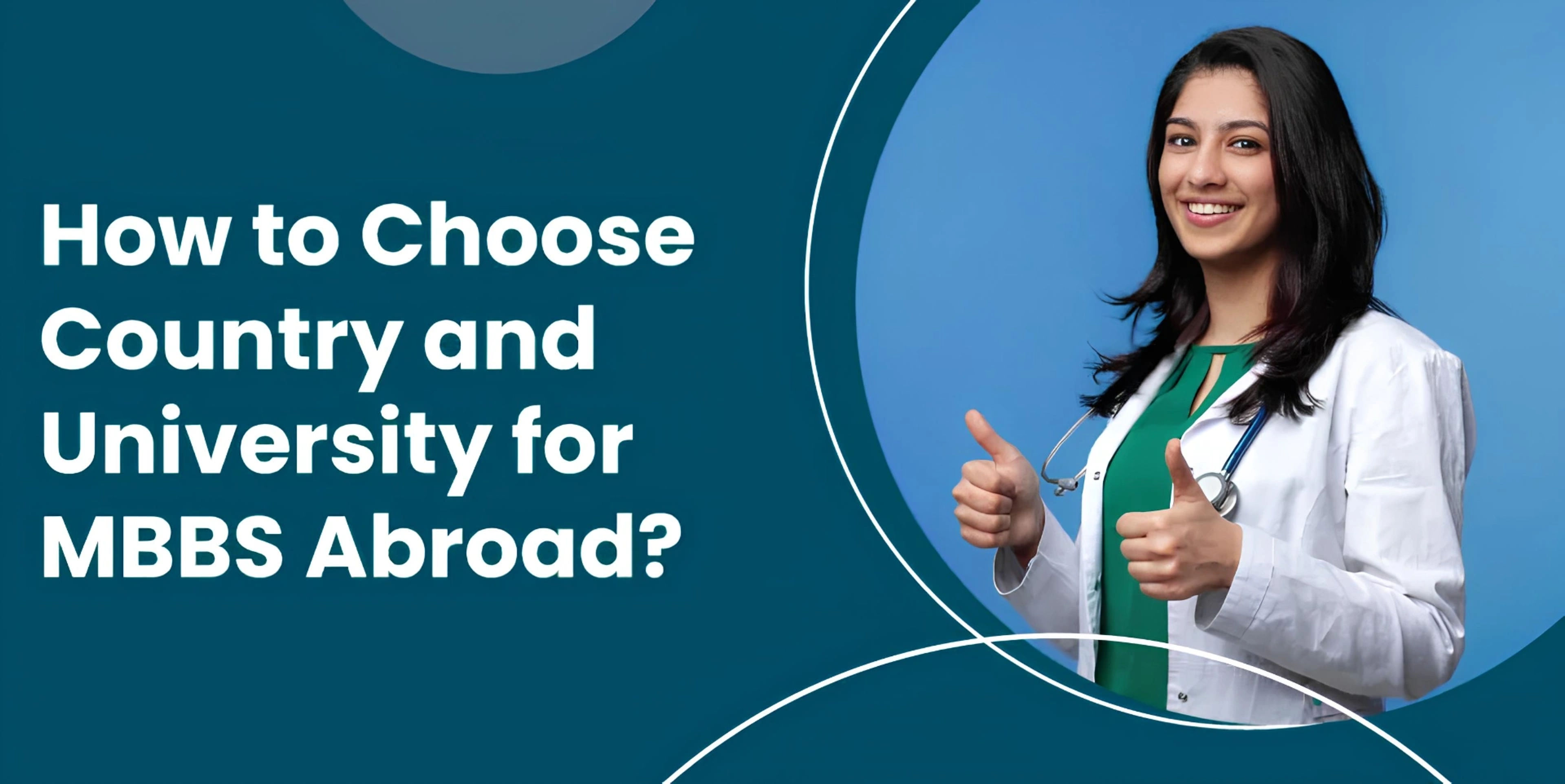 How to Choose Country and University for MBBS Abroad