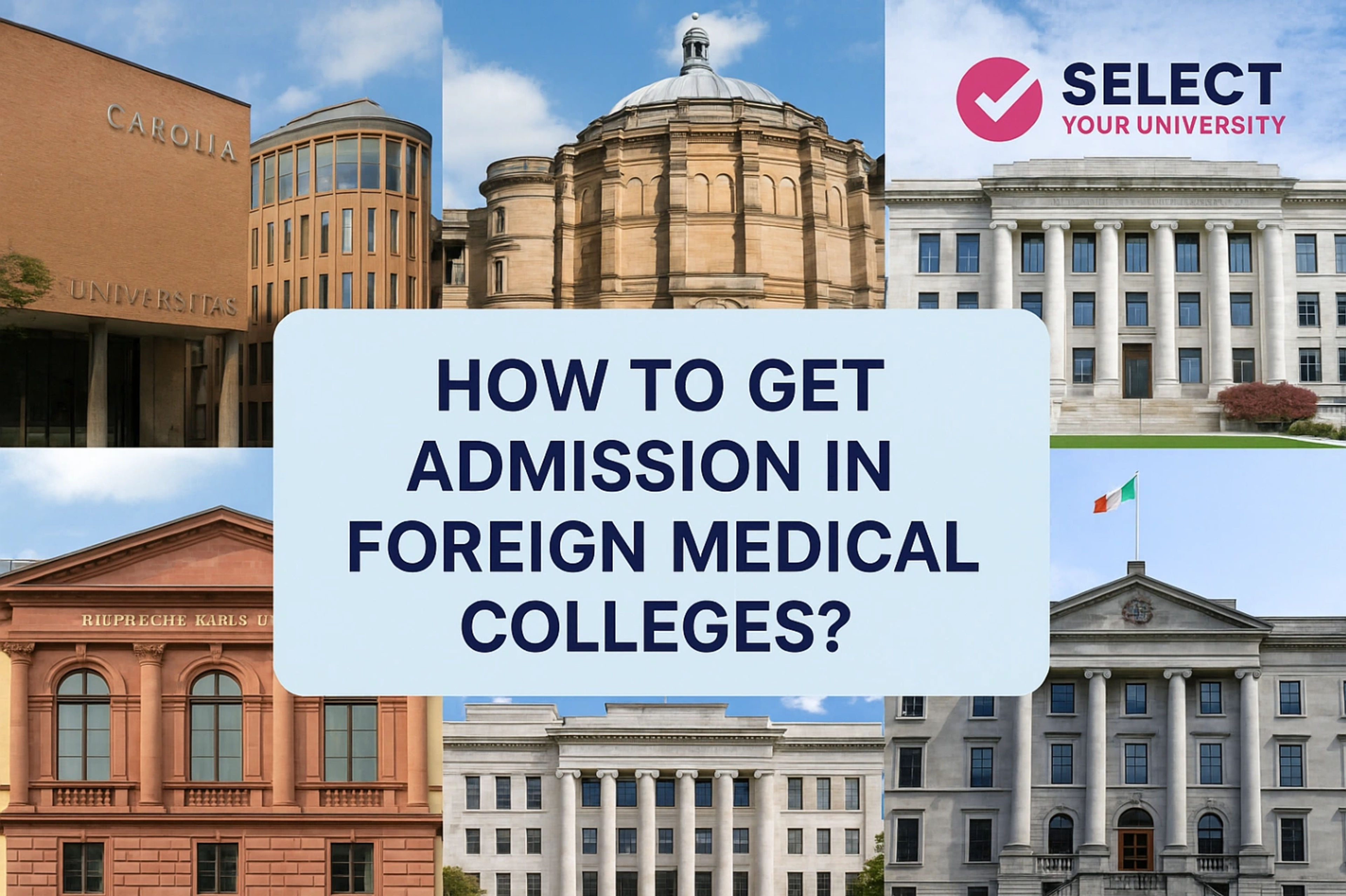 How to Get Admission in Foreign Medical Colleges
