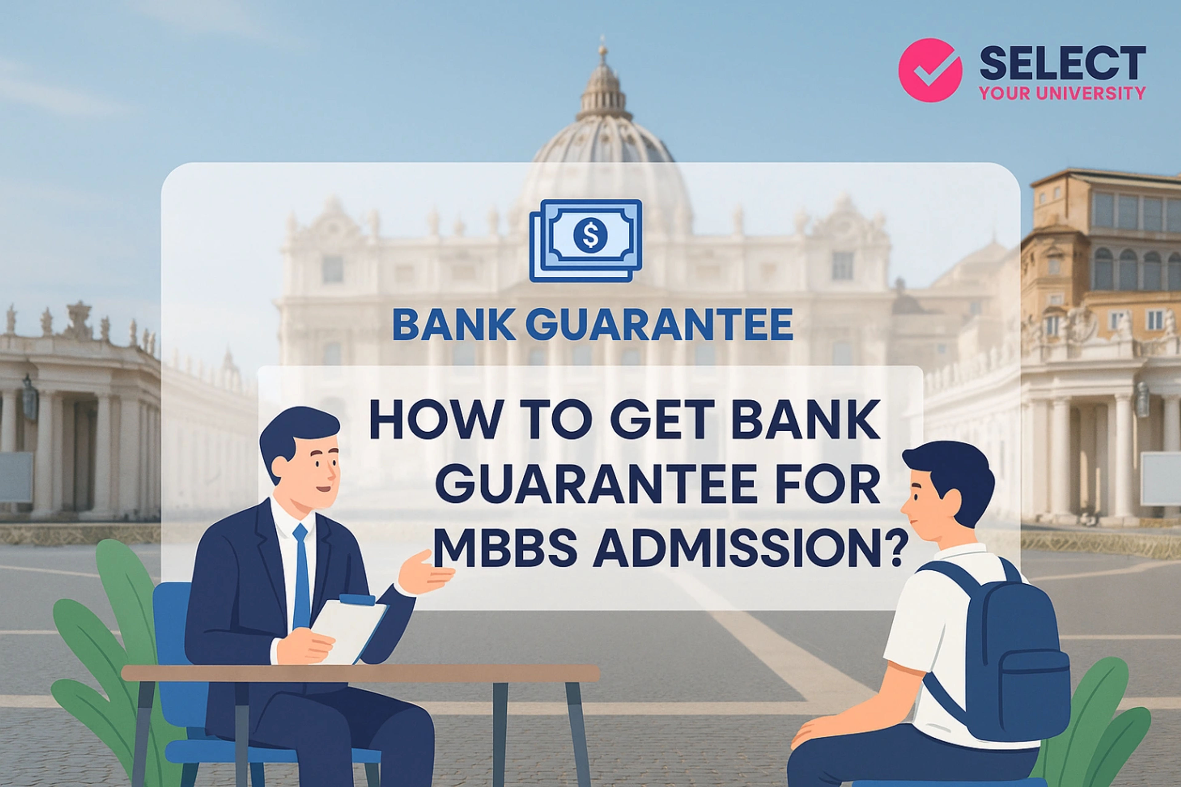 How to Get Bank Guarantee for MBBS Admission?