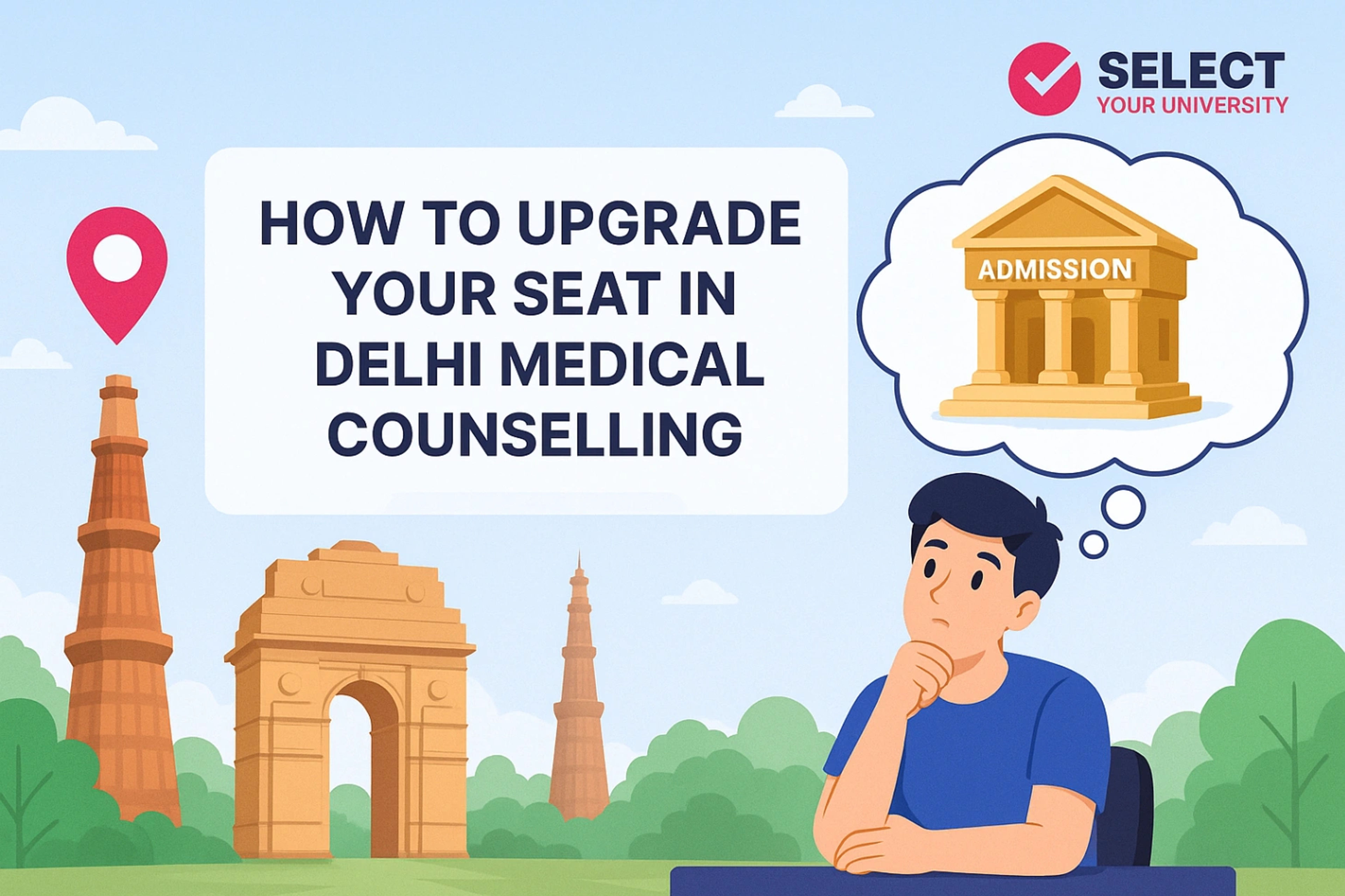 How to Upgrade Your Seat in Delhi Medical Counselling
