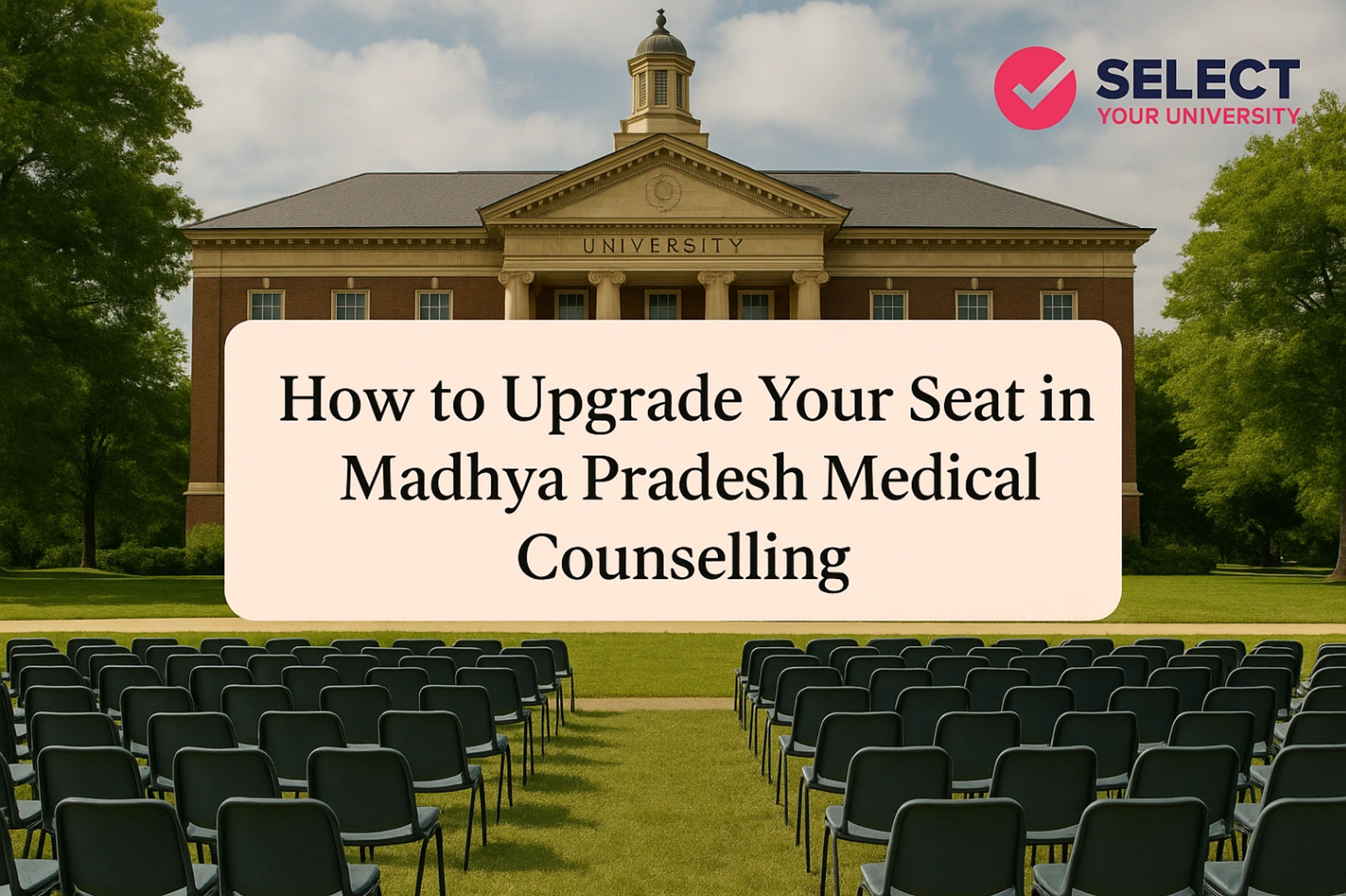 How to Upgrade Your Seat in Madhya Pradesh Medical Counselling