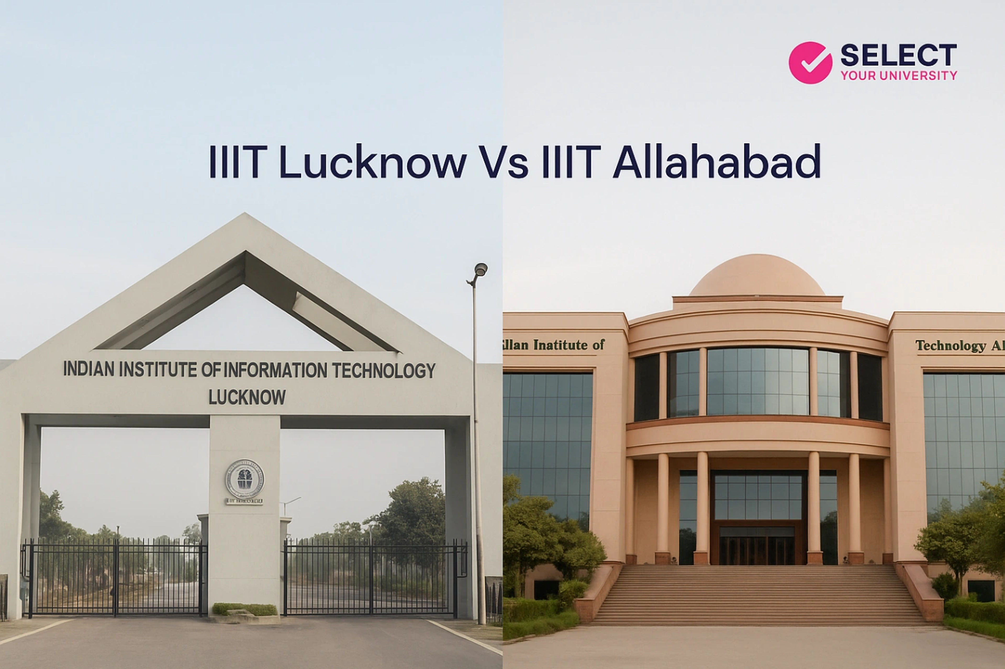 IIIT Lucknow vs IIIT Allahabad