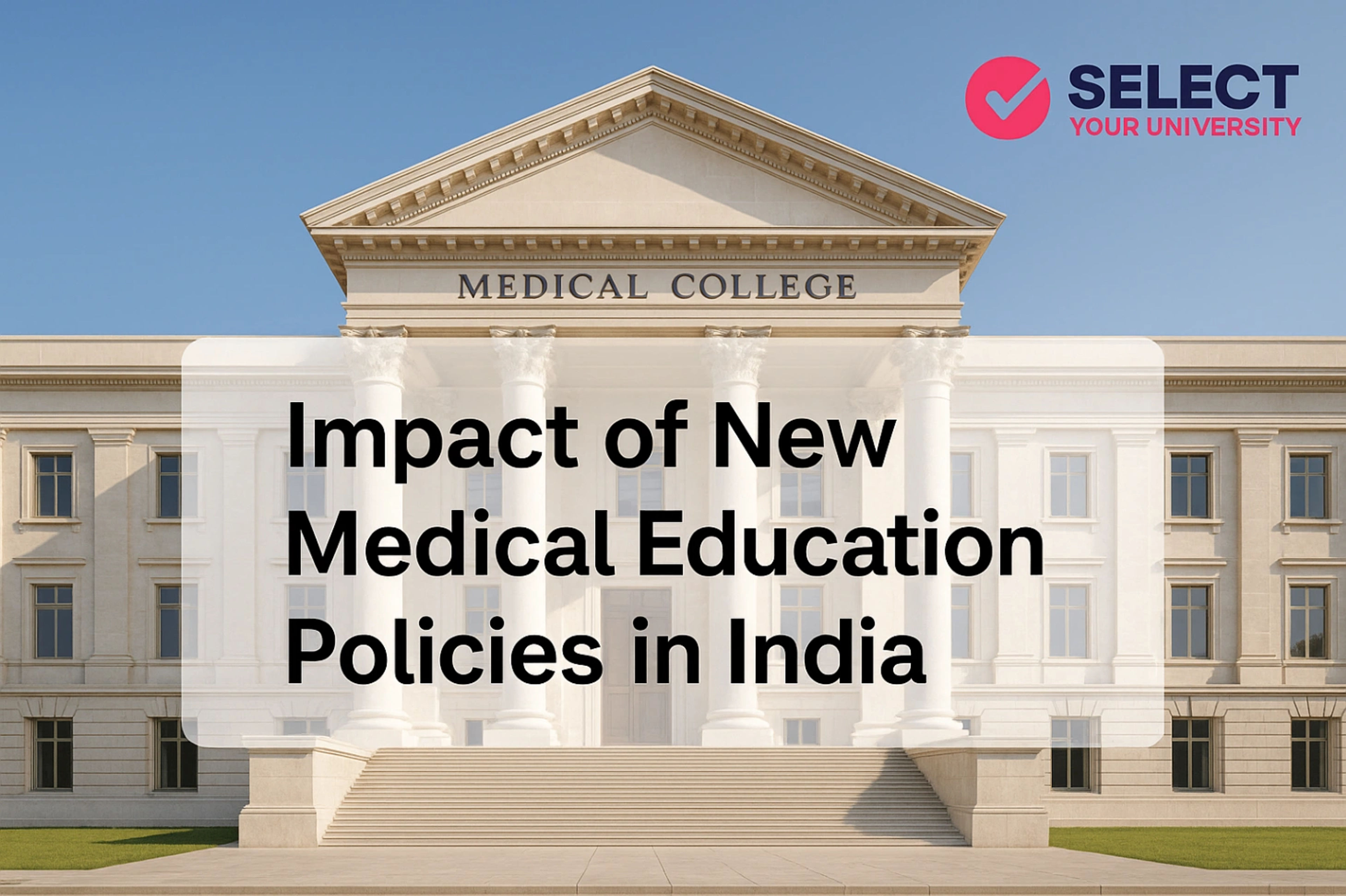 Impact of New Medical Education Policies in India