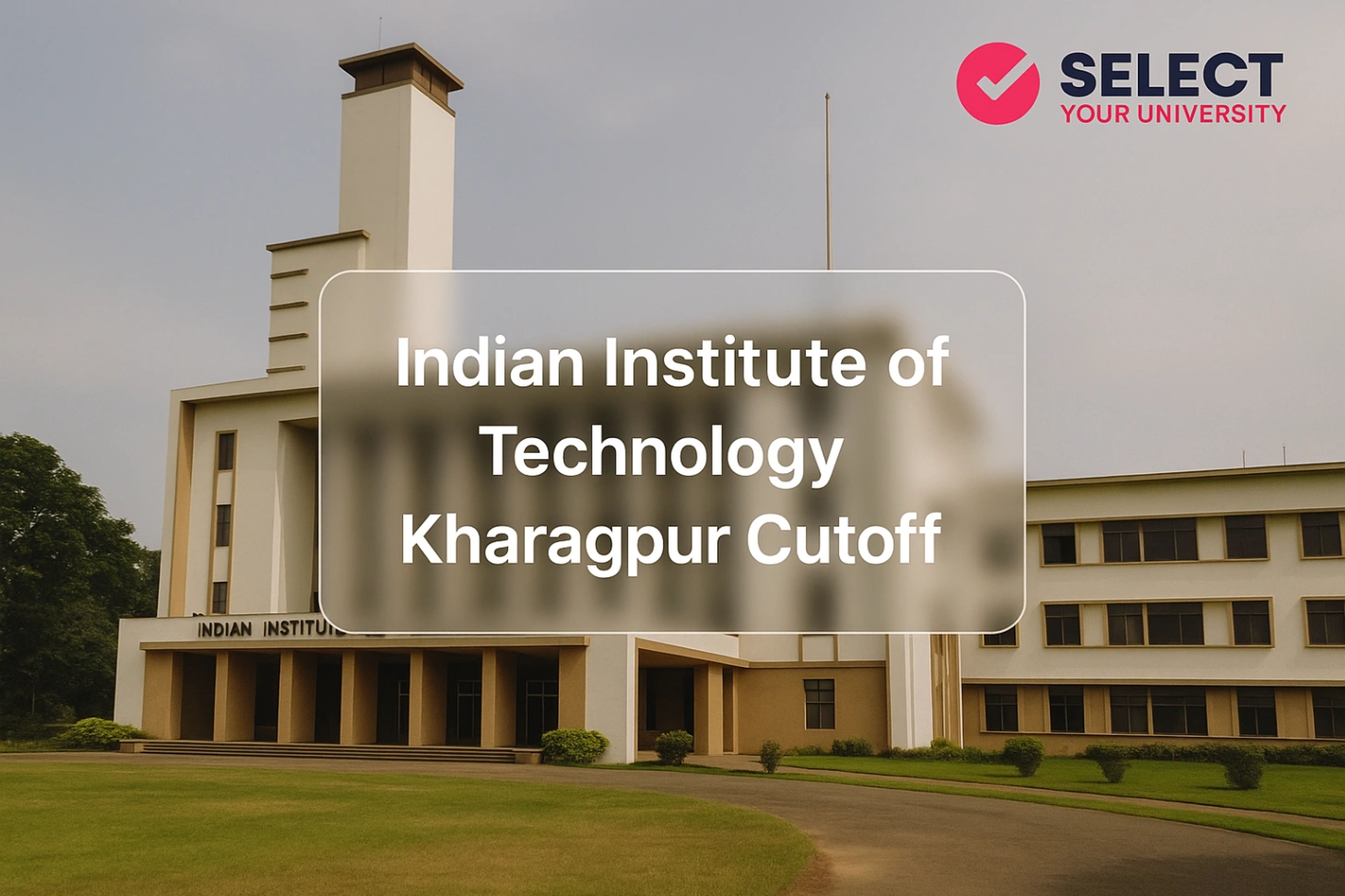 Indian Institute of Technology Kharagpur CutOff