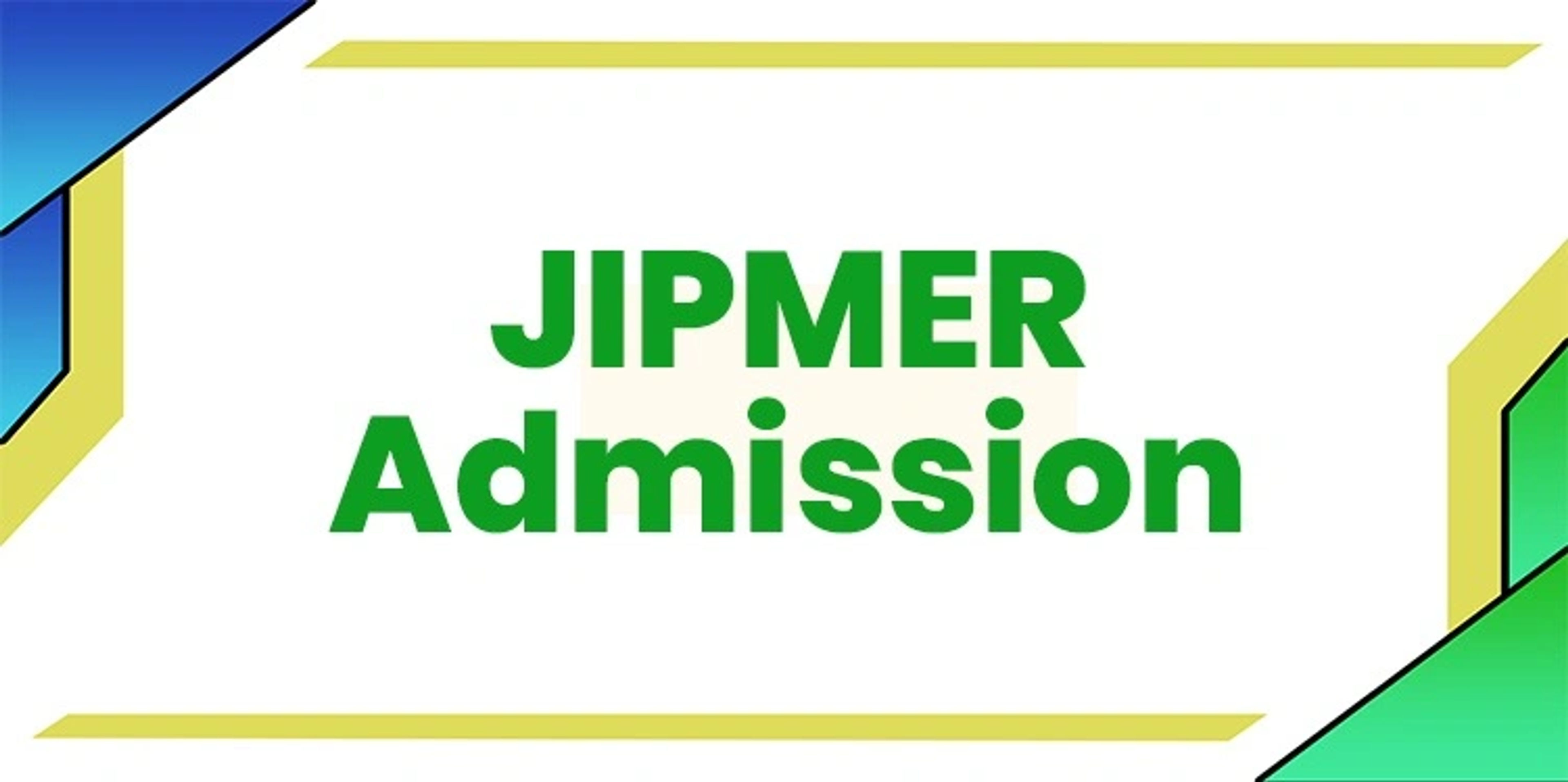 JIPMER Admission