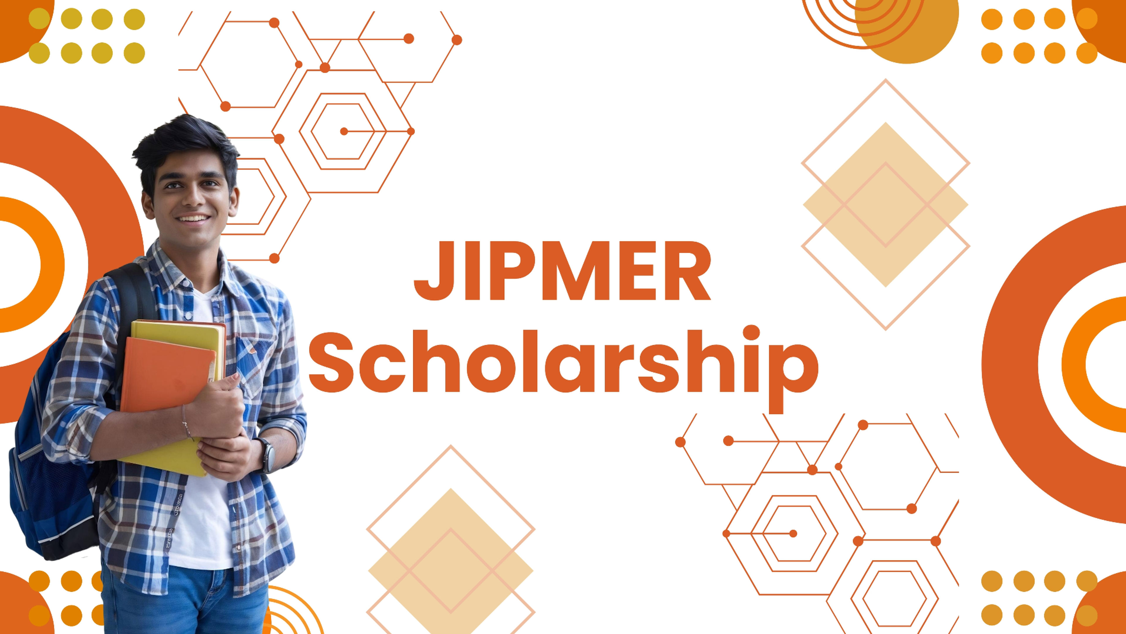 JIPMER Scholarship