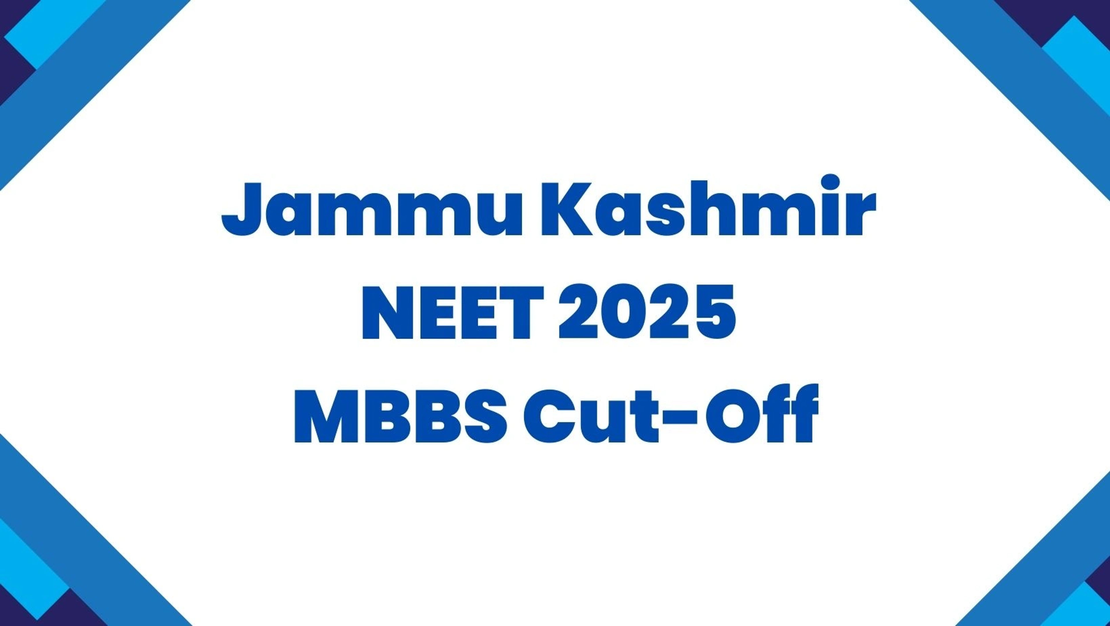 Jammu Kashmir NEET 2025 MBBS Cut-Off