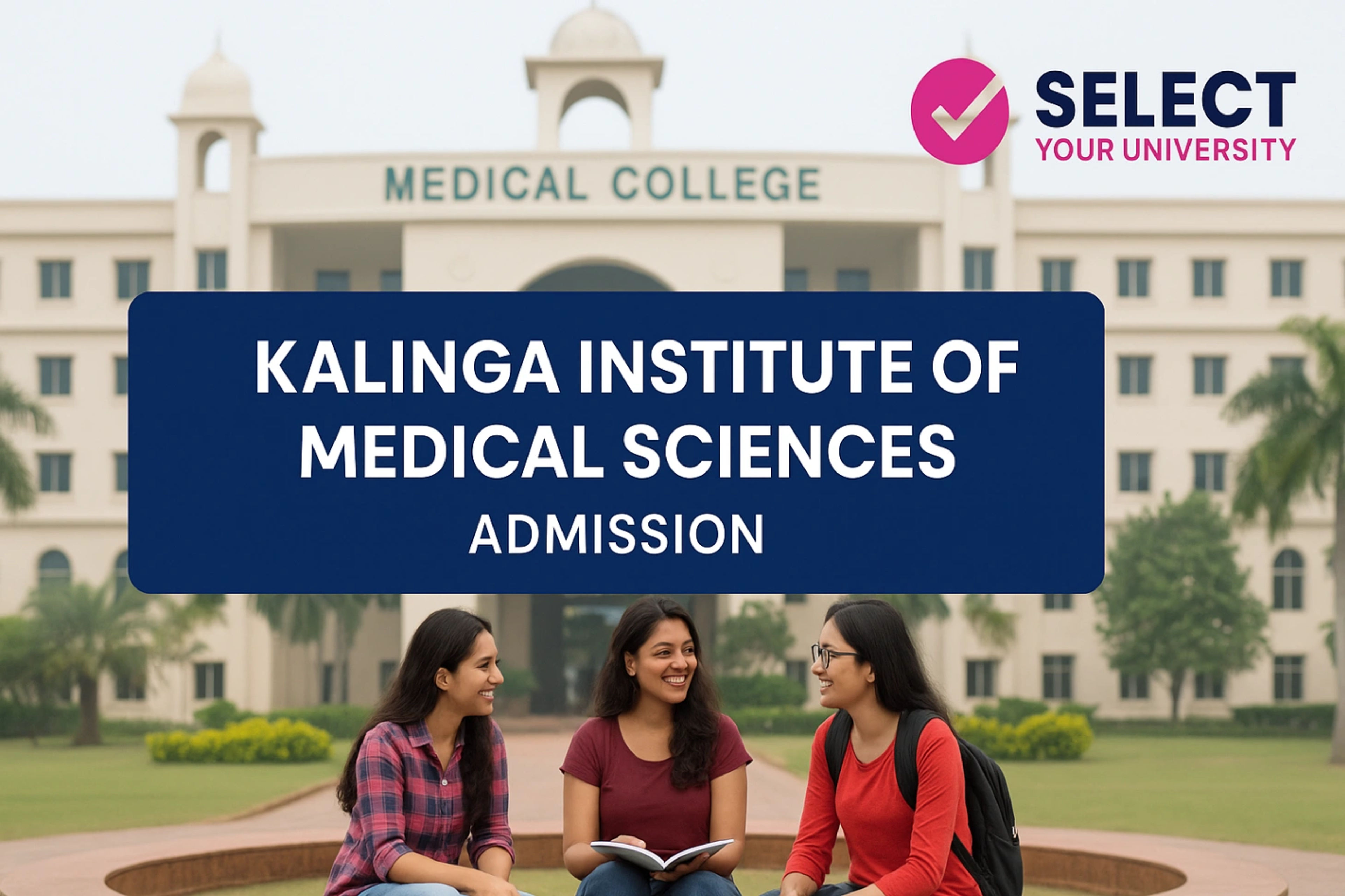 Kalinga Institute of Medical Sciences Admission