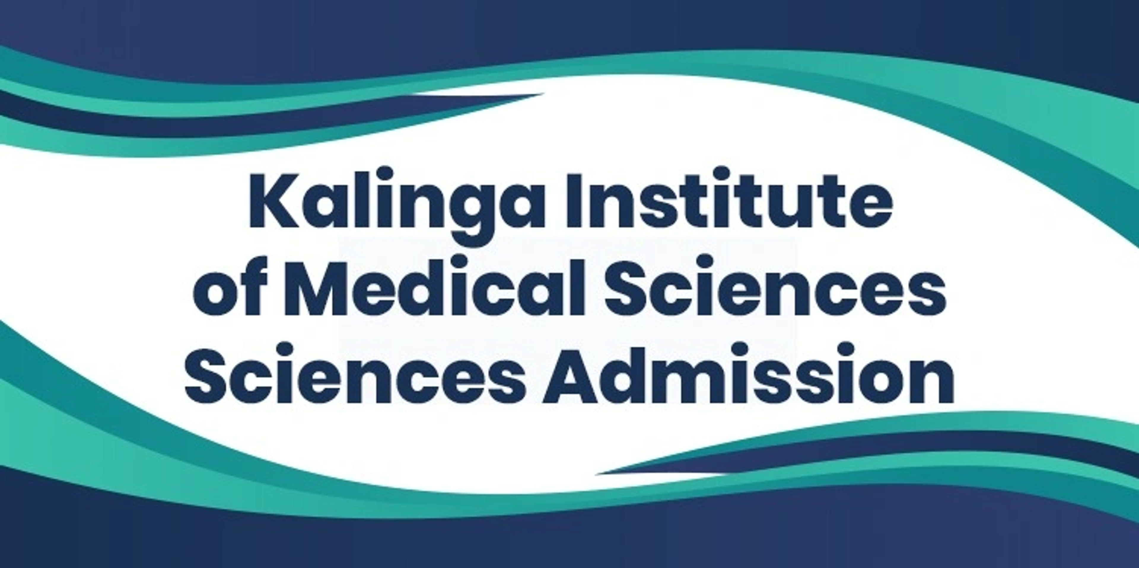 Kalinga Institute of Medical Sciences Admission
