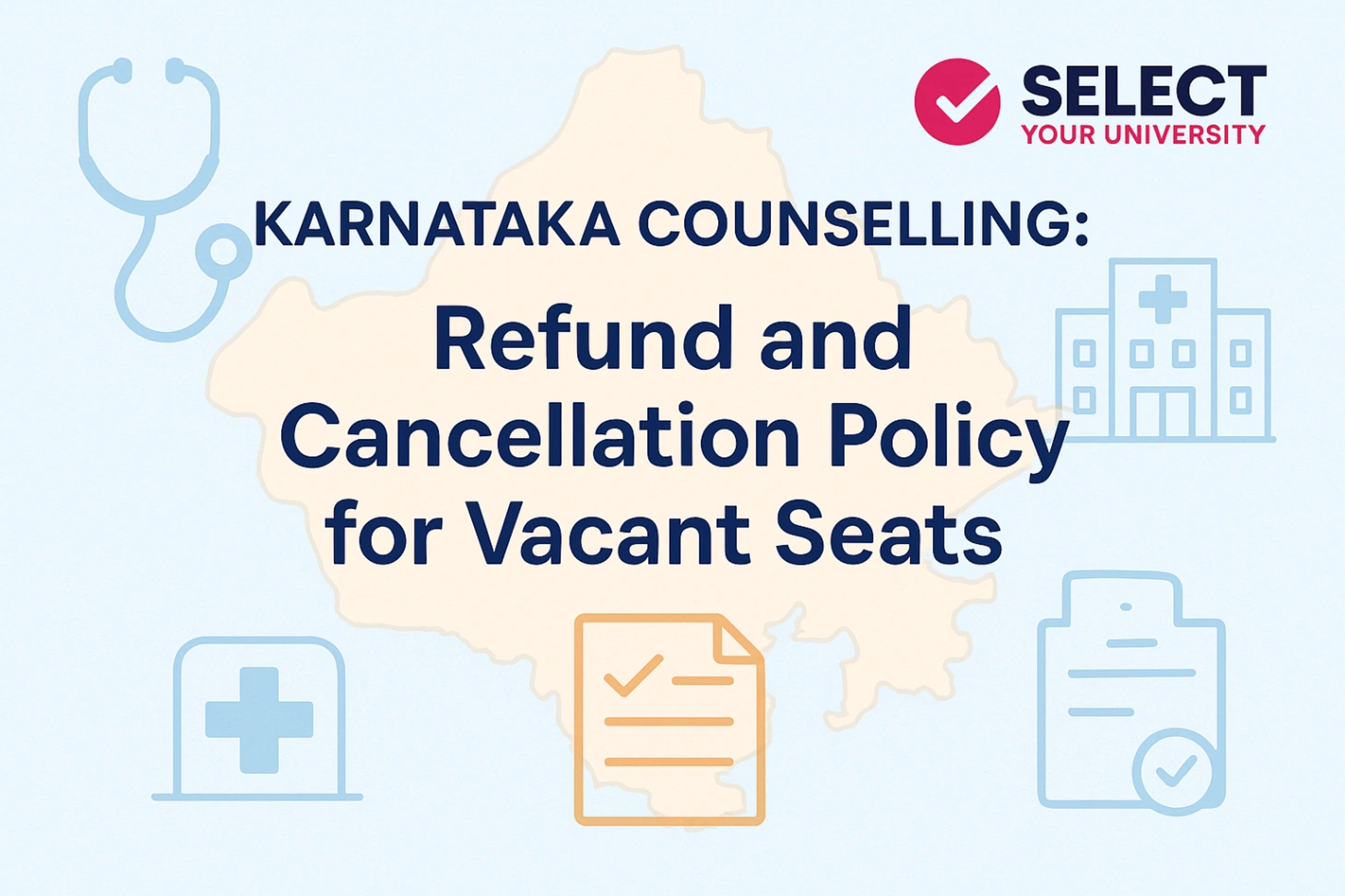 Karnataka Counselling 2025 Refund and Cancellation Policy for Vacant Seats