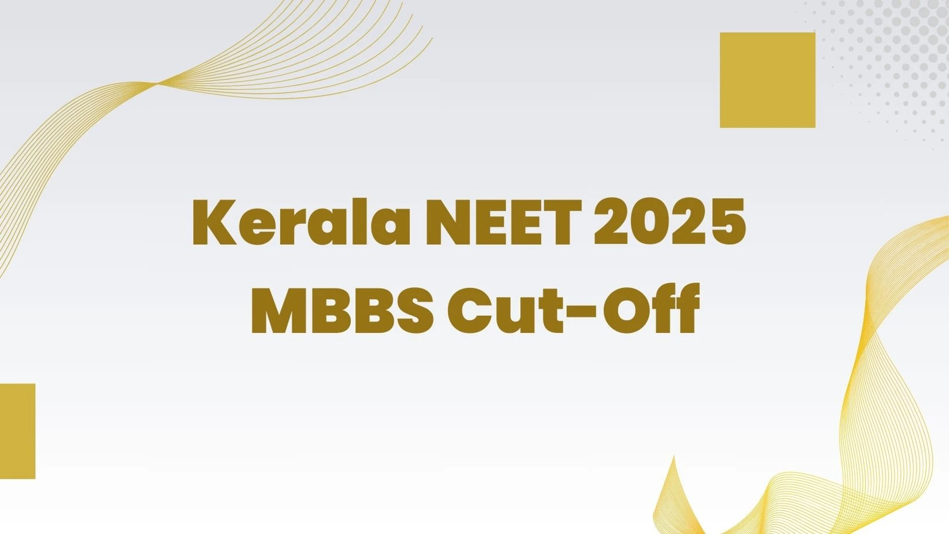 Kerala NEET 2025 MBBS Cut-Off