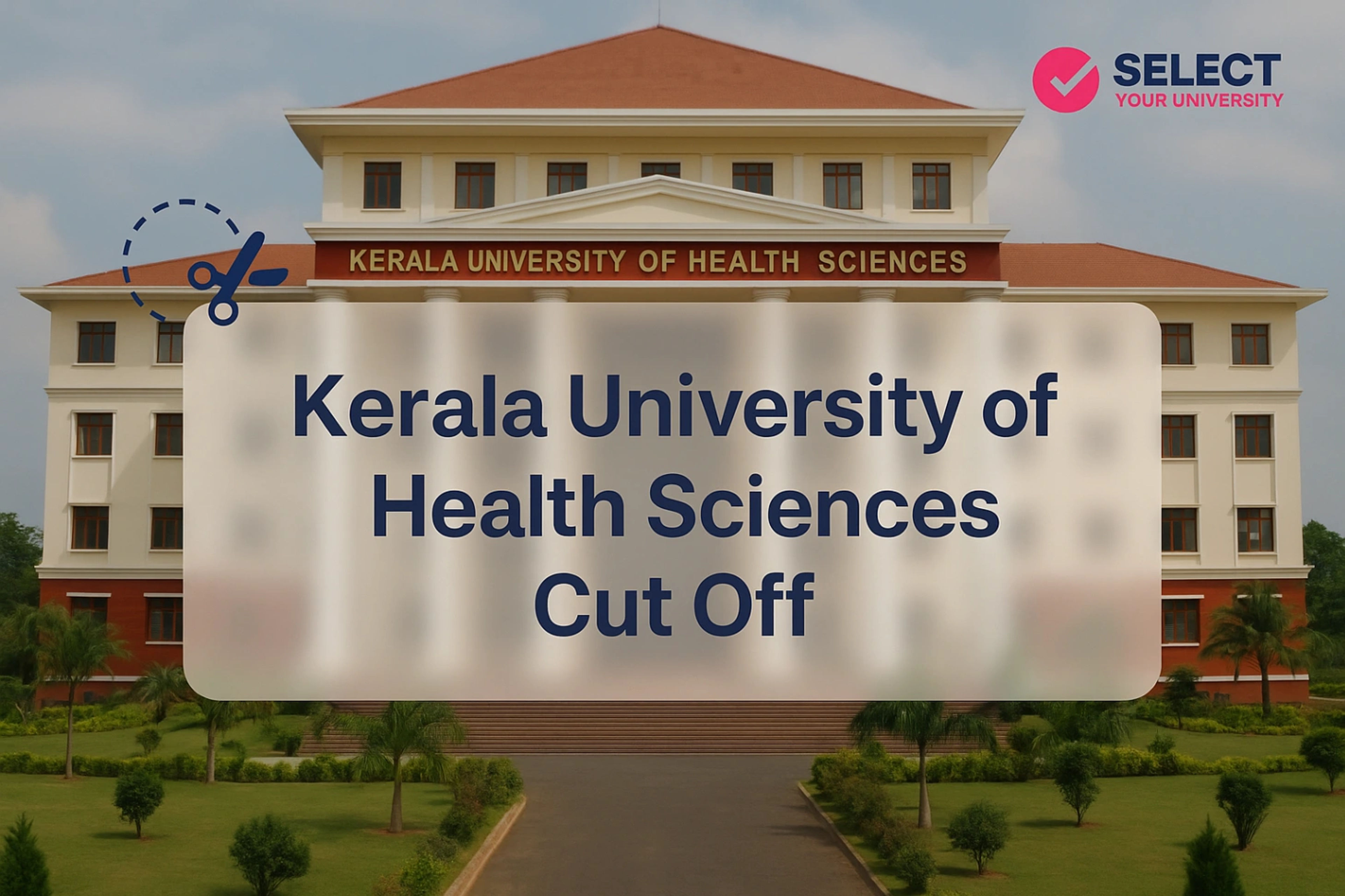 Kerala University of Health Sciences Cut Off