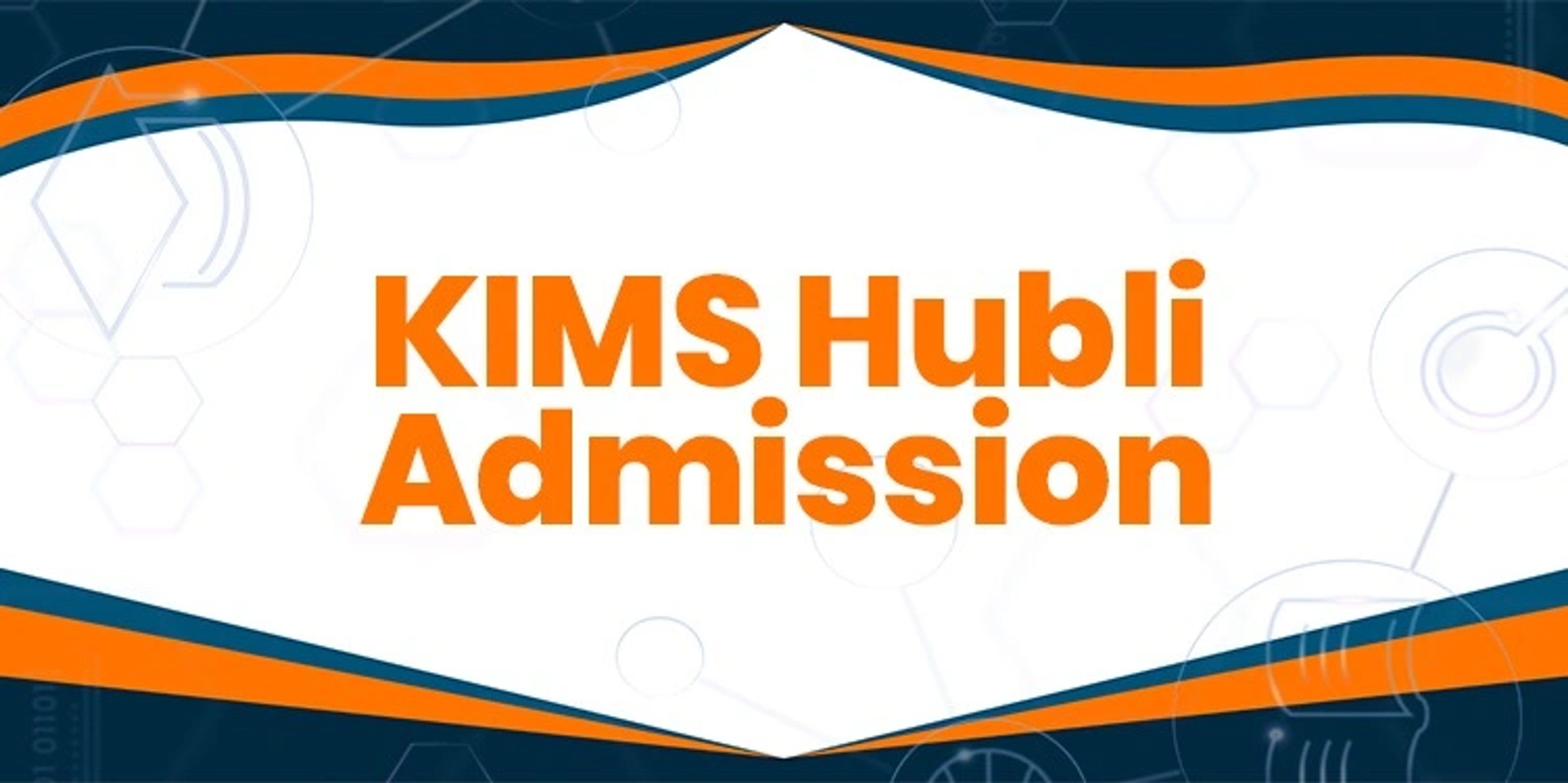 Kims Hubli Admission