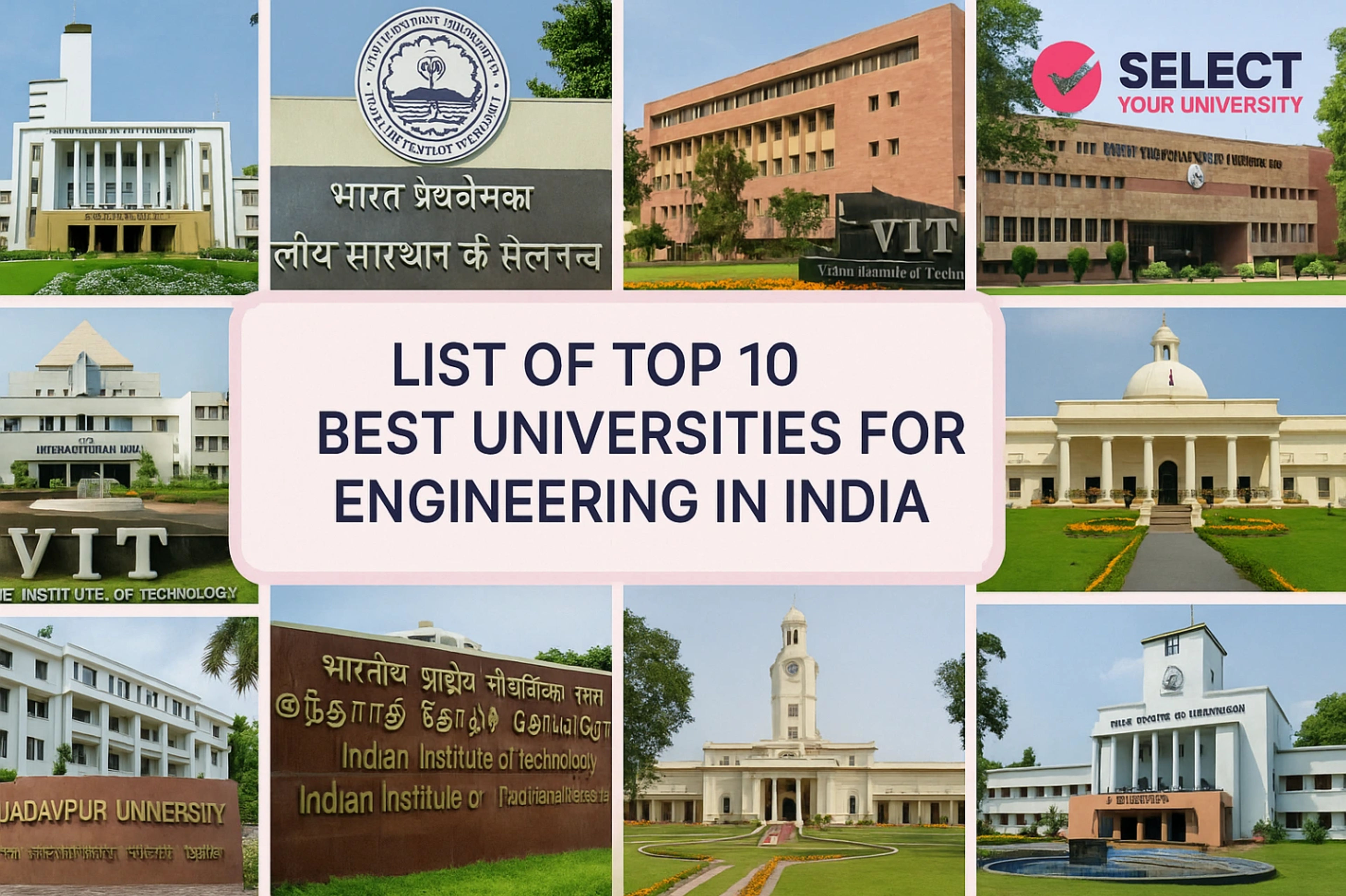List of Top 10 Best Universities For Engineering in India