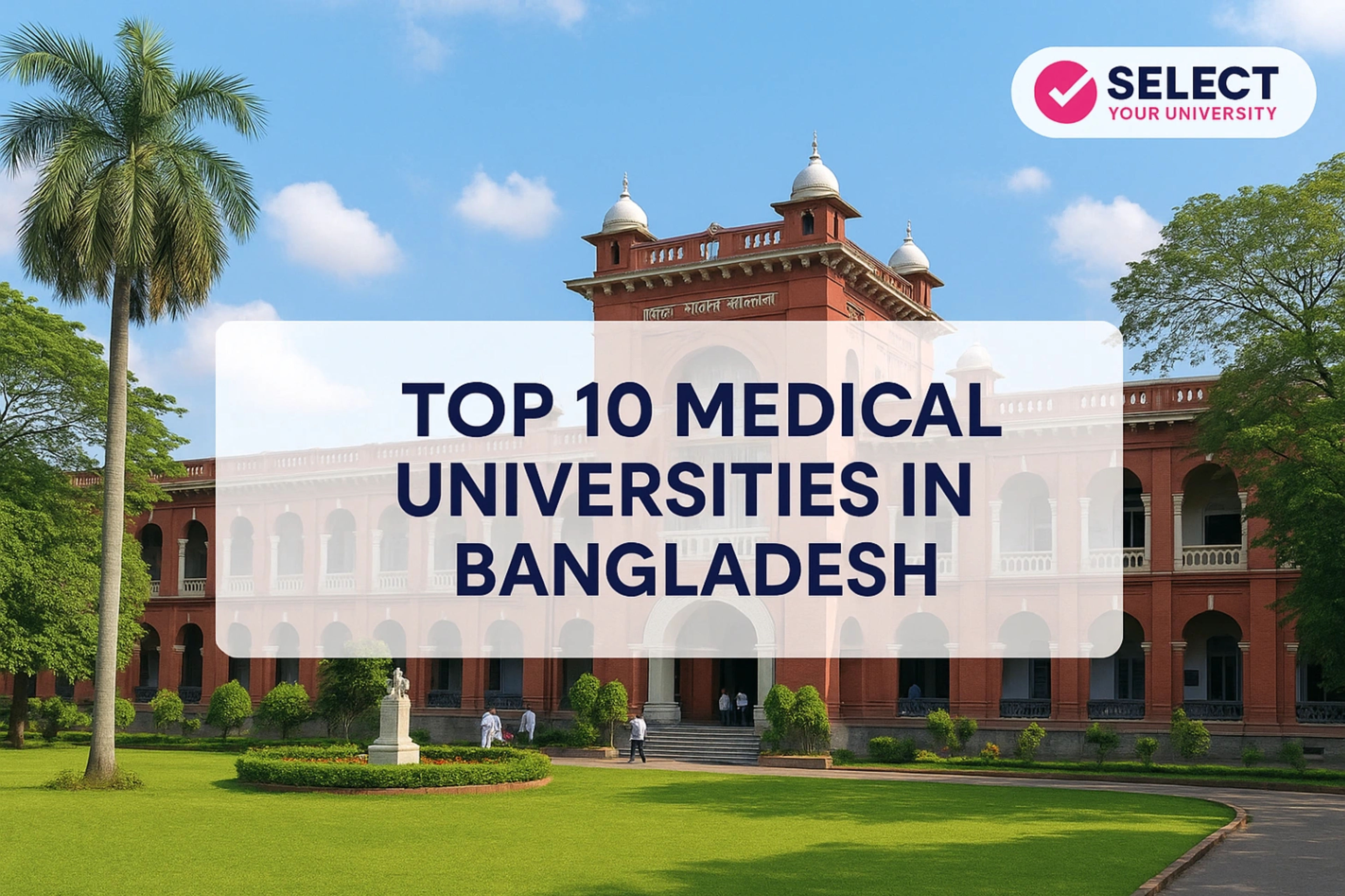 List of Top 10 Medical Universities in Bangladesh