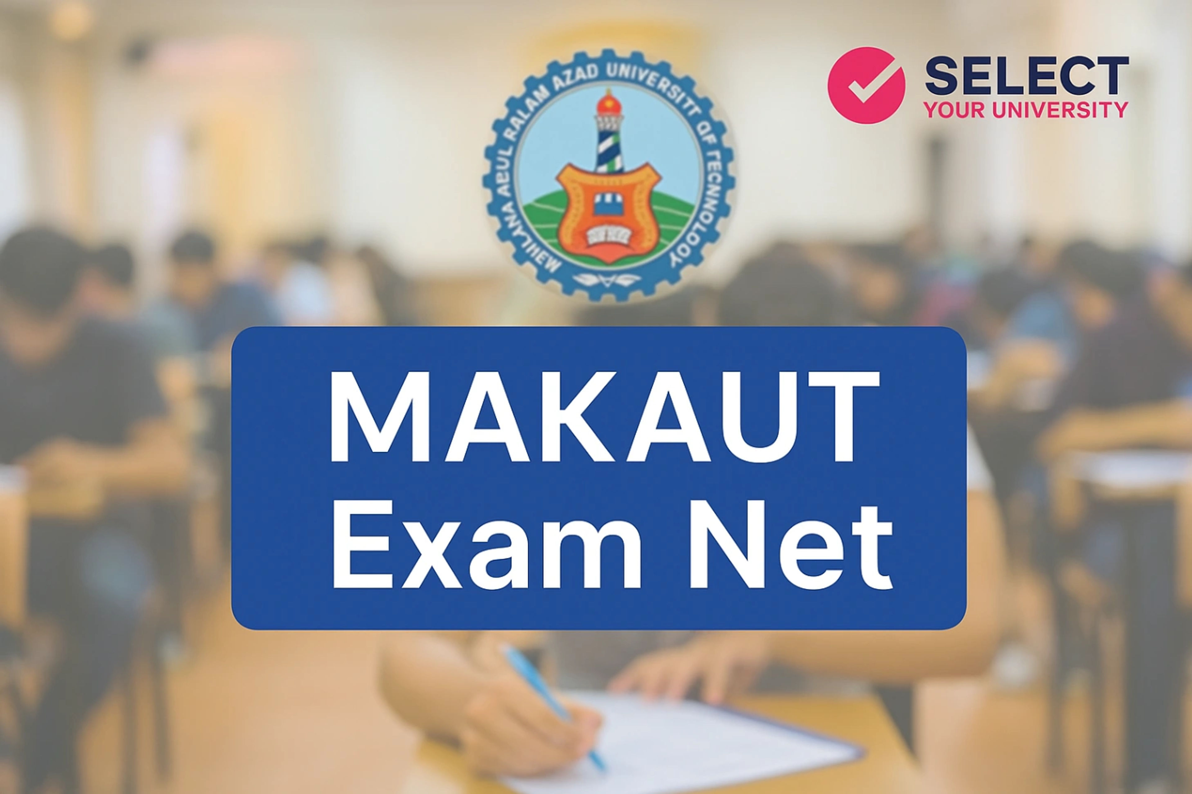 MAKAUT Exam Net 2025