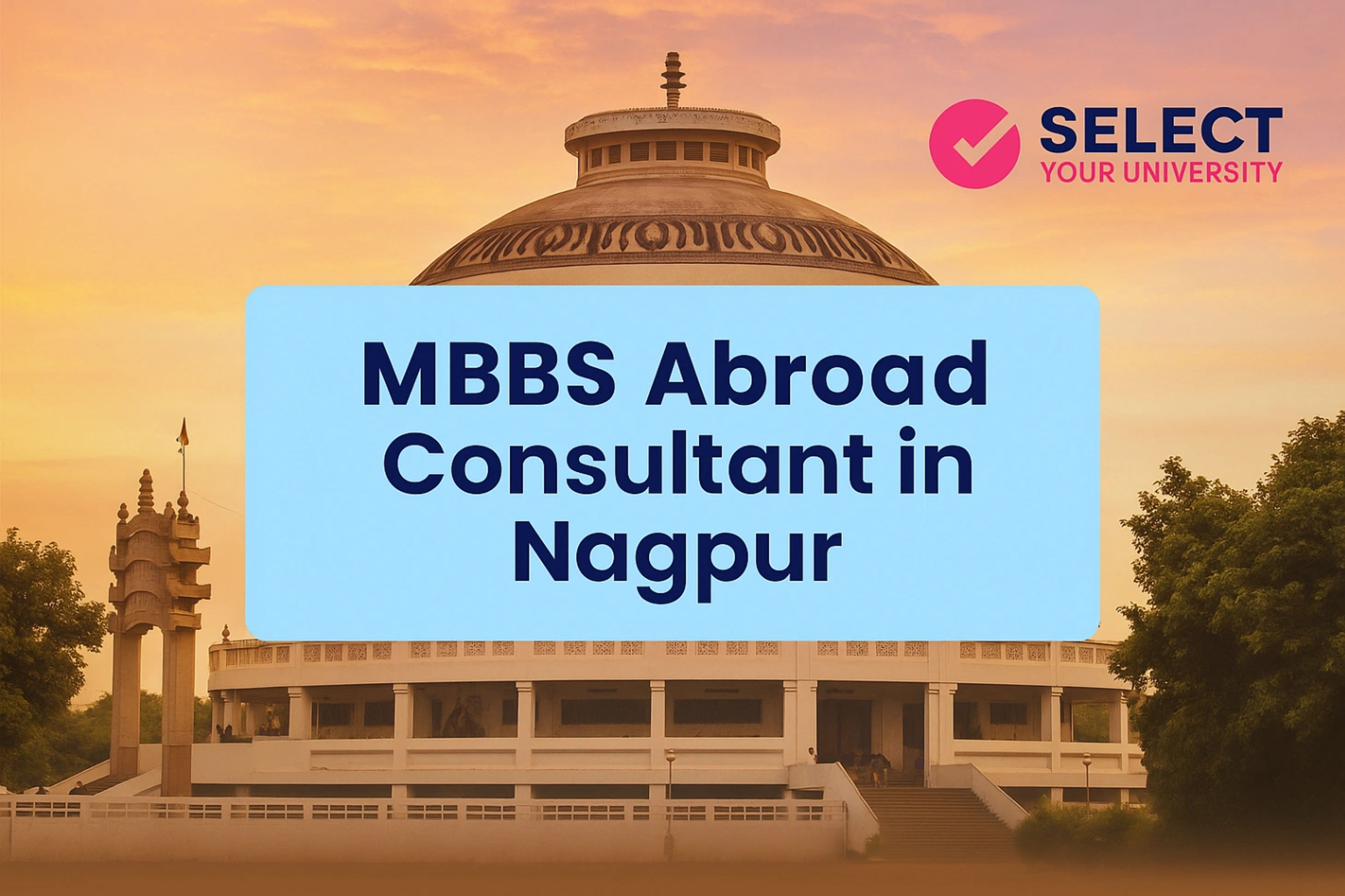 MBBS Abroad Consultant in Nagpur