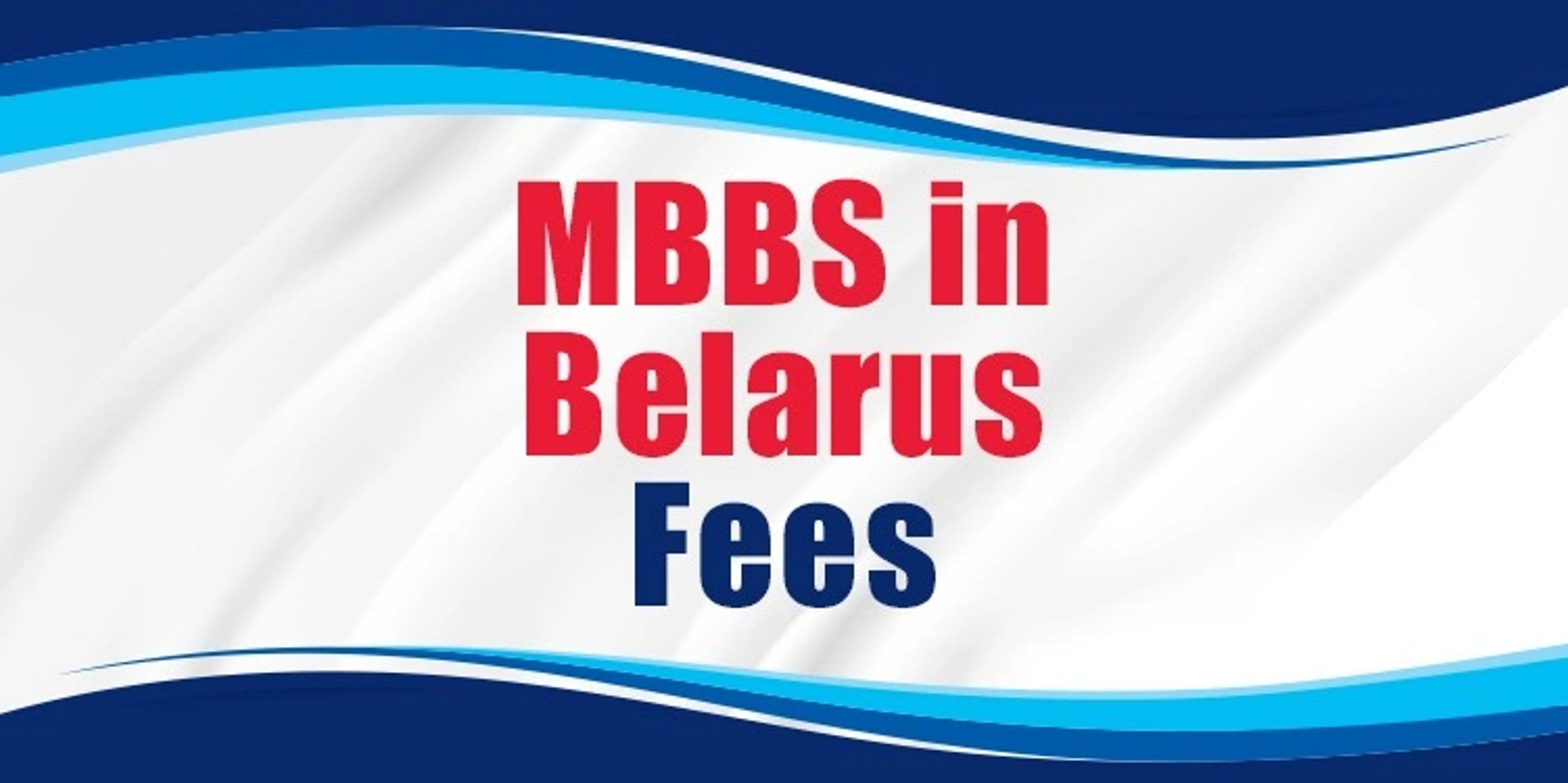 MBBS in Belarus Fees