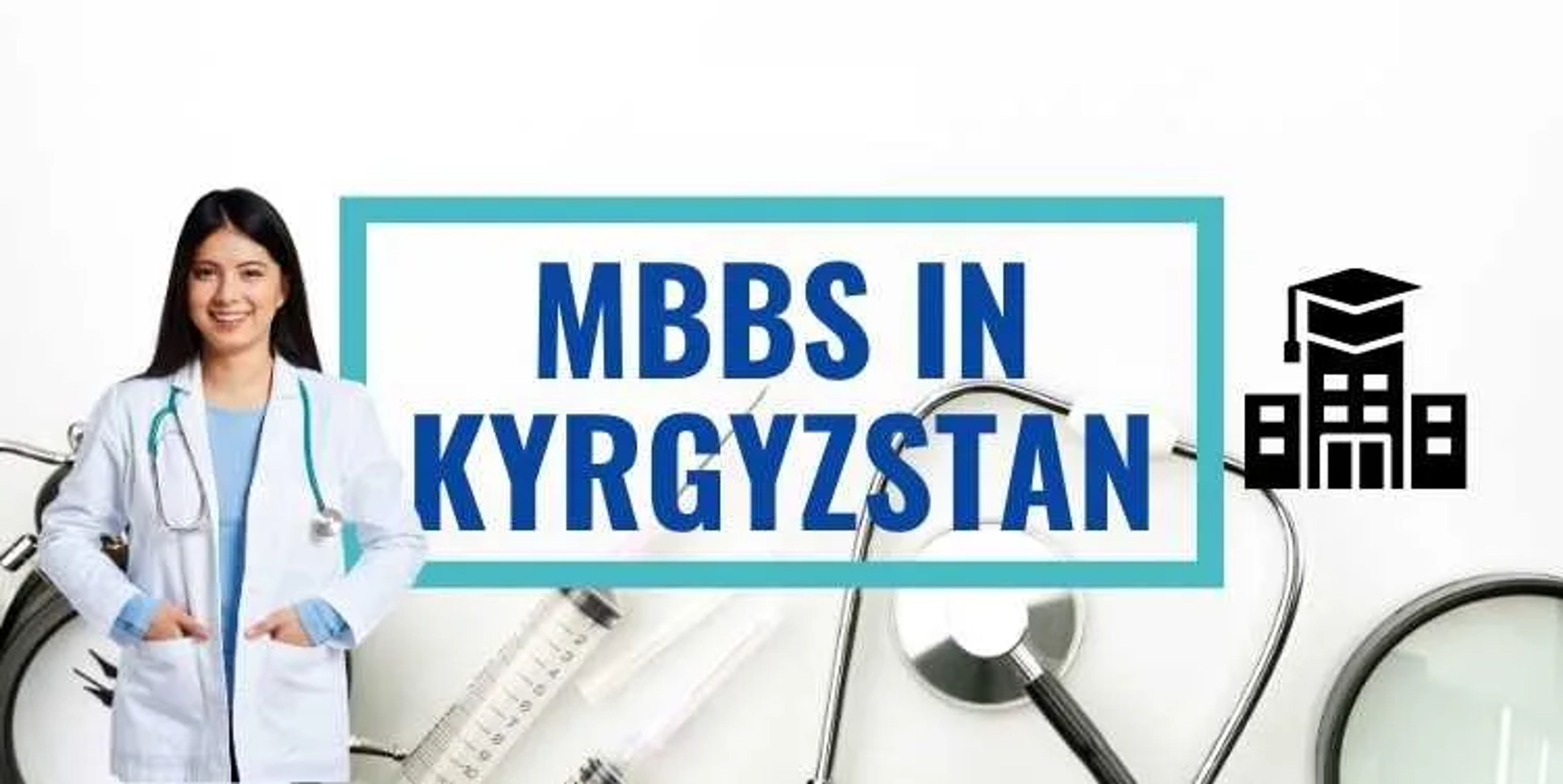 MBBS in Kyrzgystan