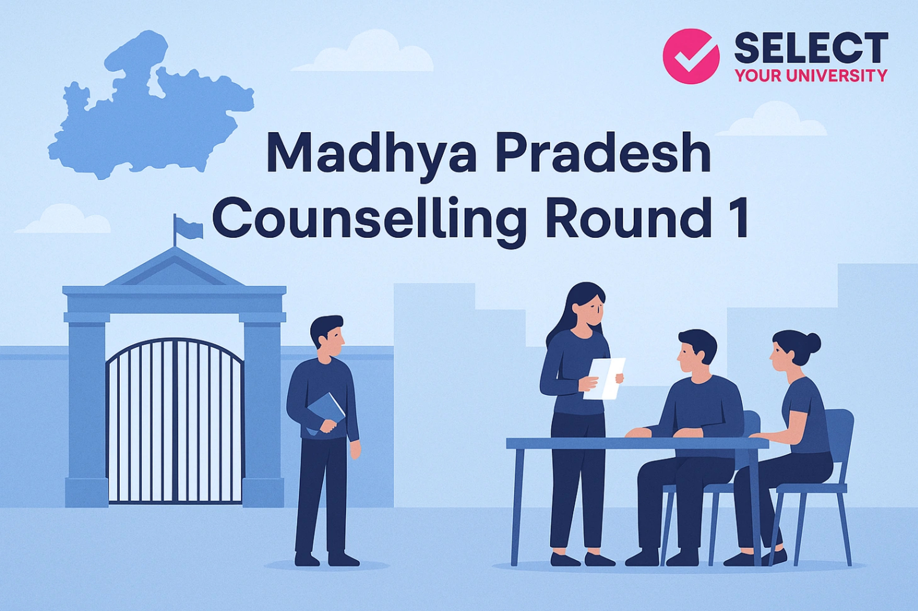 Madhya Pradesh Counselling Round 1