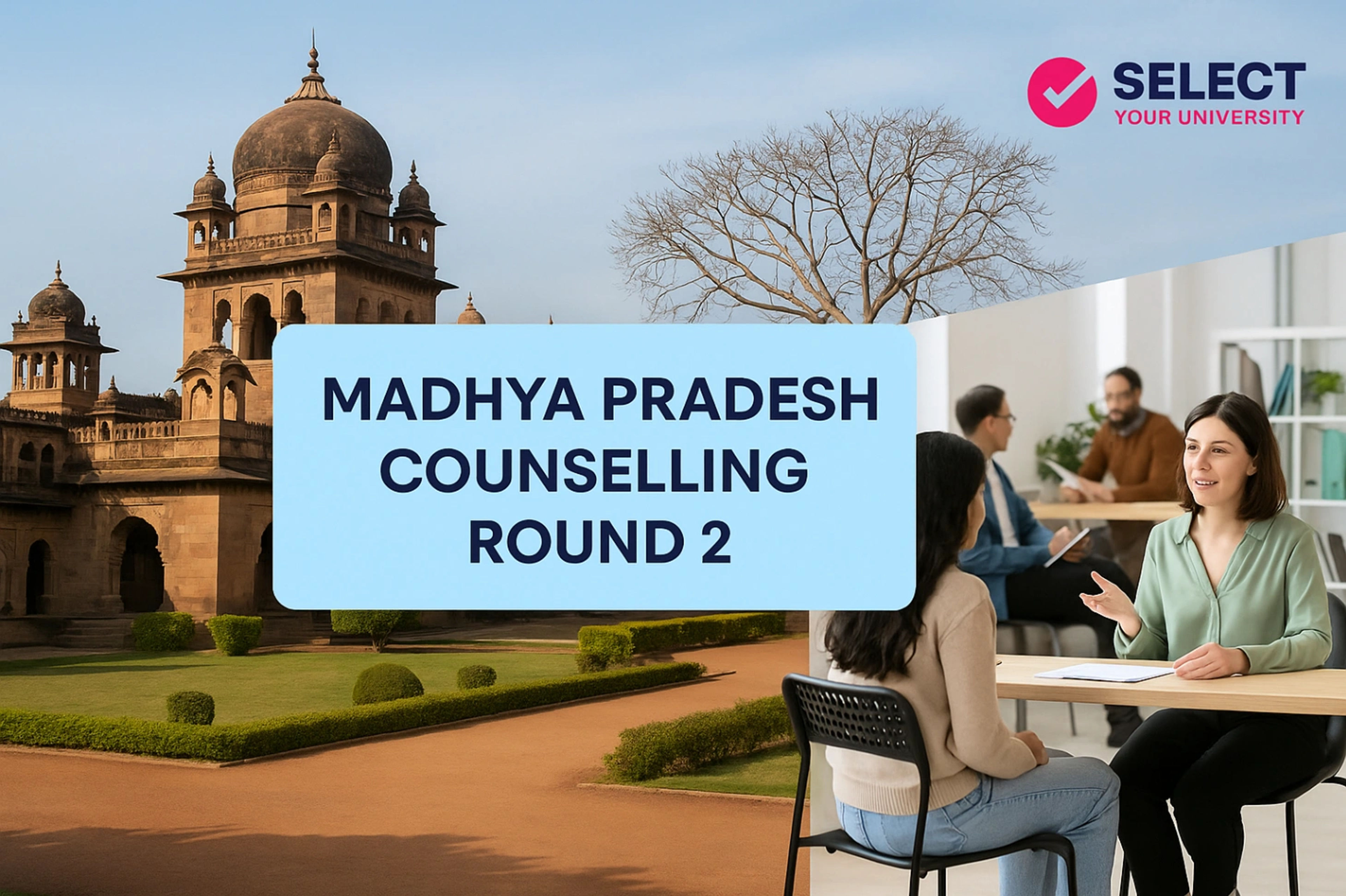 Madhya Pradesh Counselling Round 2