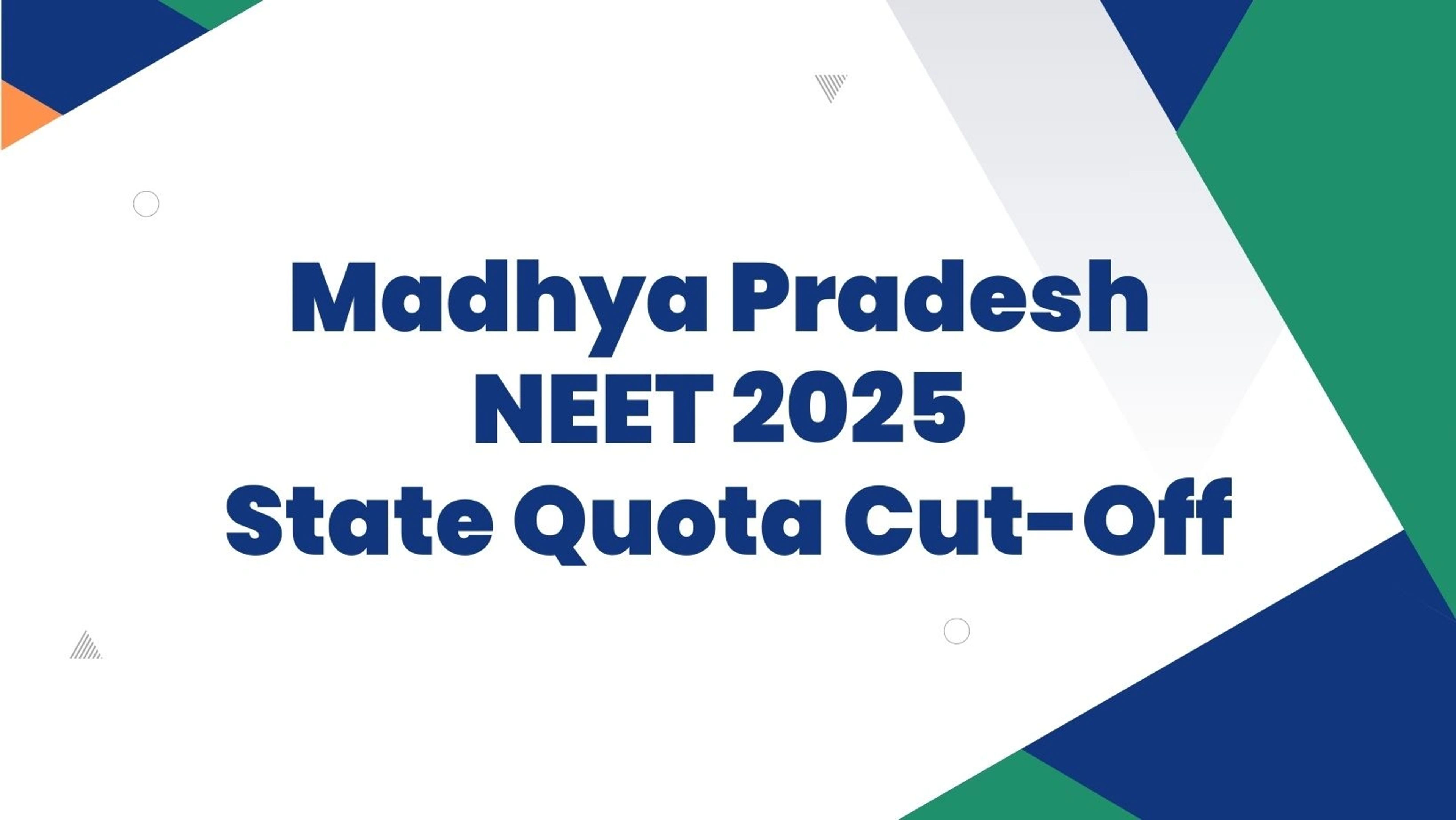 Madhya Pradesh NEET 2025 State Quota Cut-Off