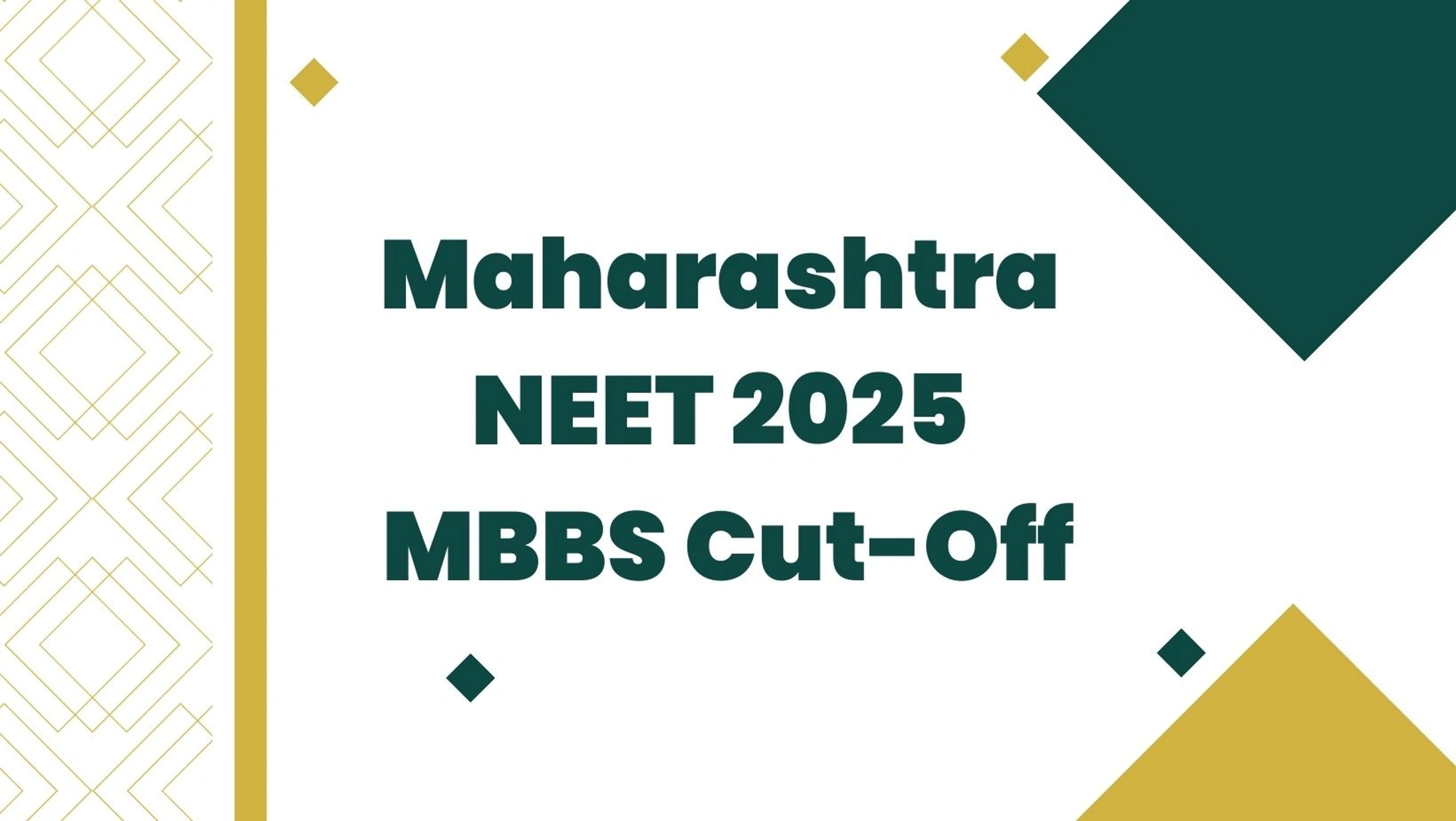 Maharashtra NEET MBBS Cut-Off 2025
