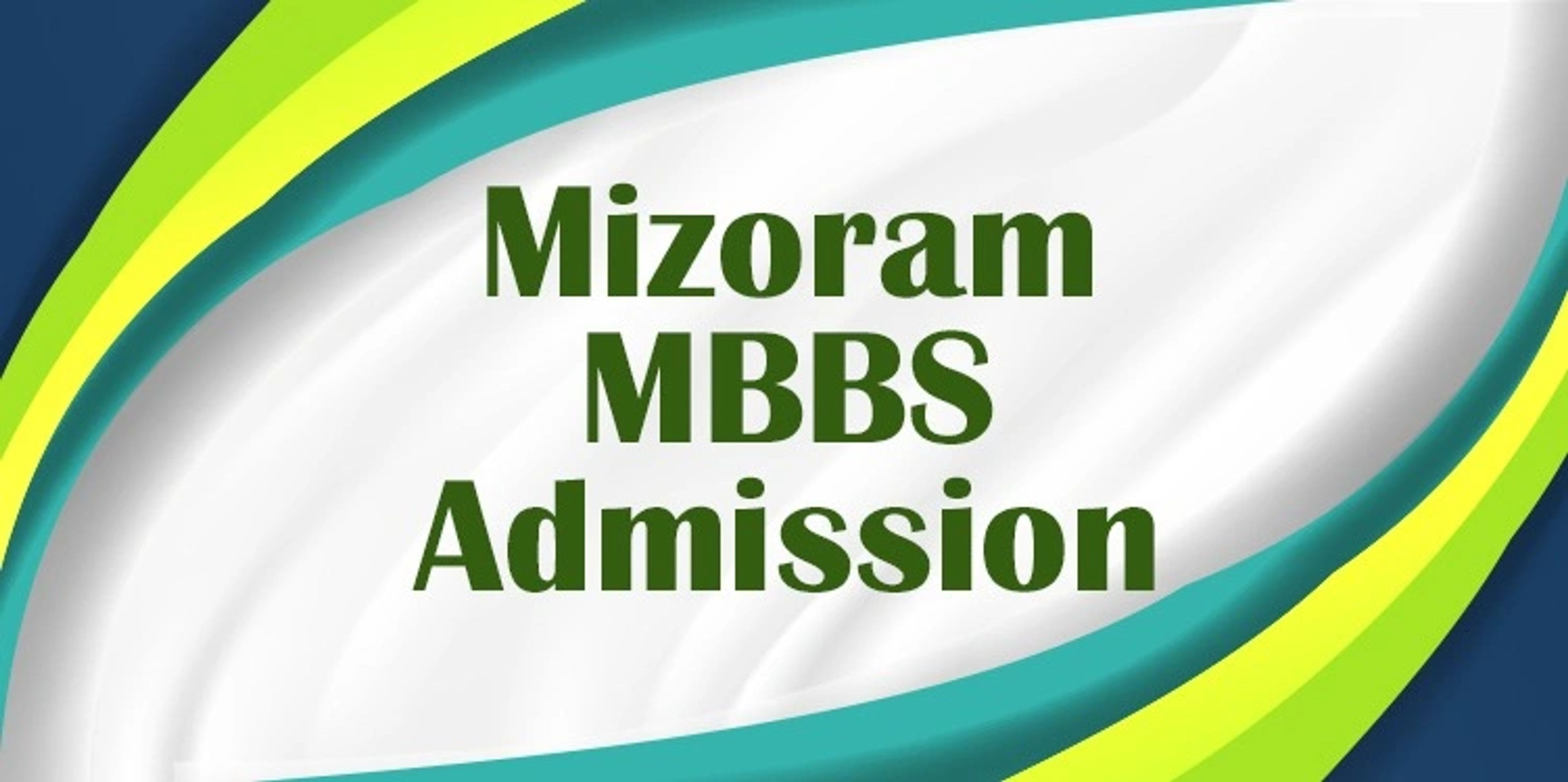 Mizoram MBBS Admission