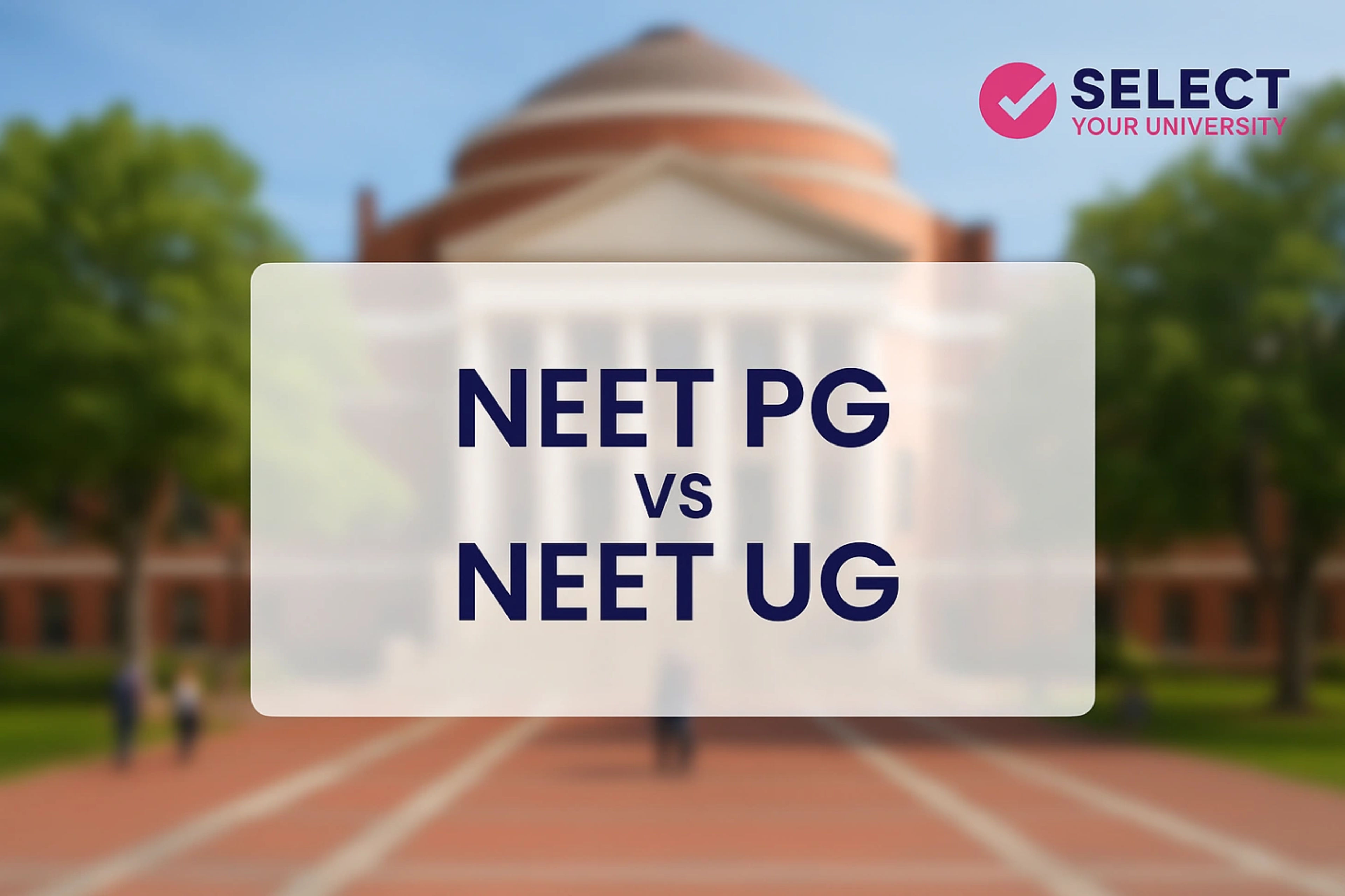 NEET PG vs NEET UG