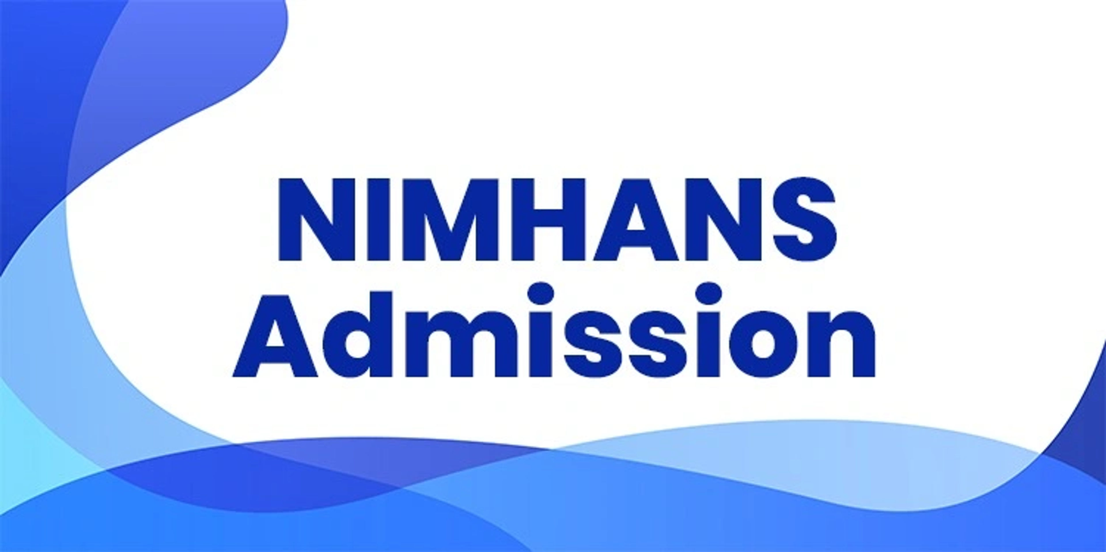 NIMHANS Admission