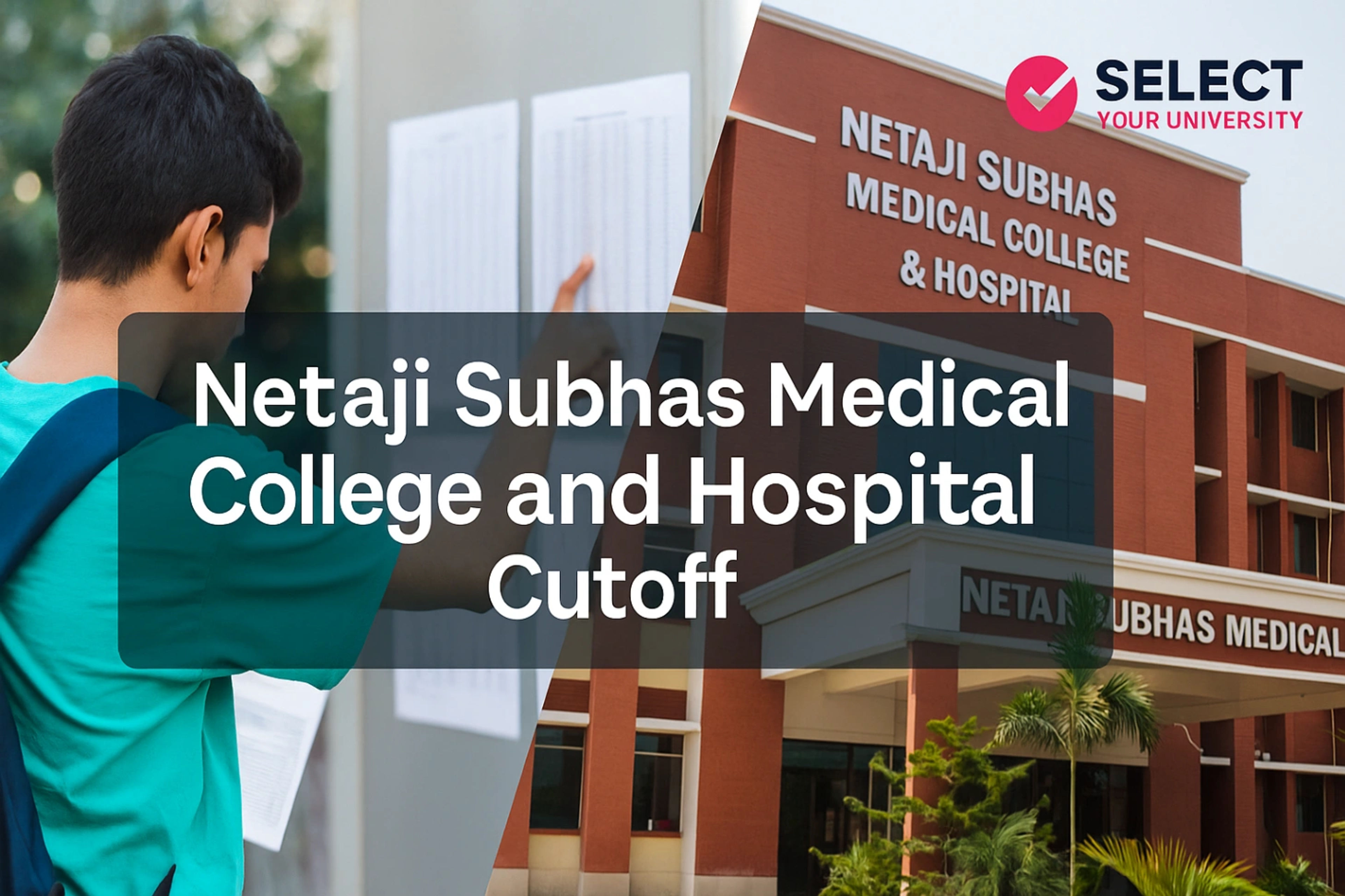 Netaji Subhas Medical College and Hospital Cutoff