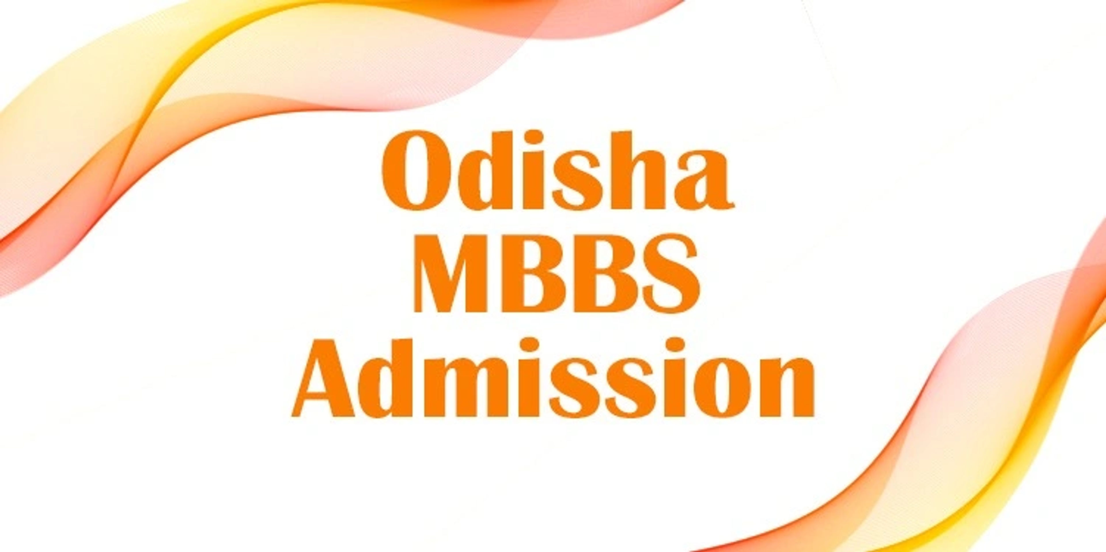 Odisha MBBS Admission