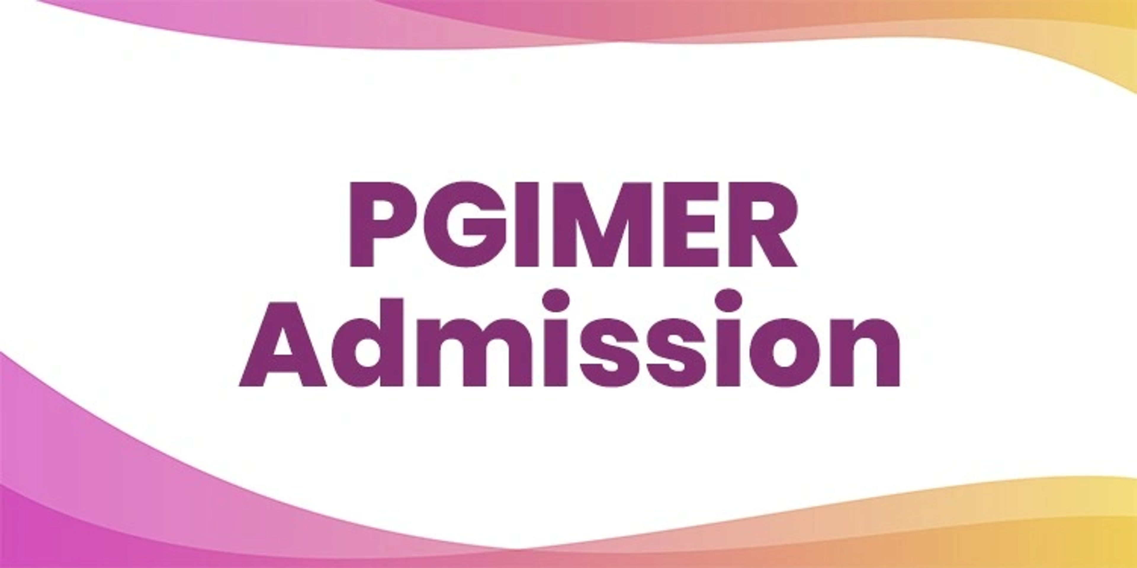 PGIMER Admission