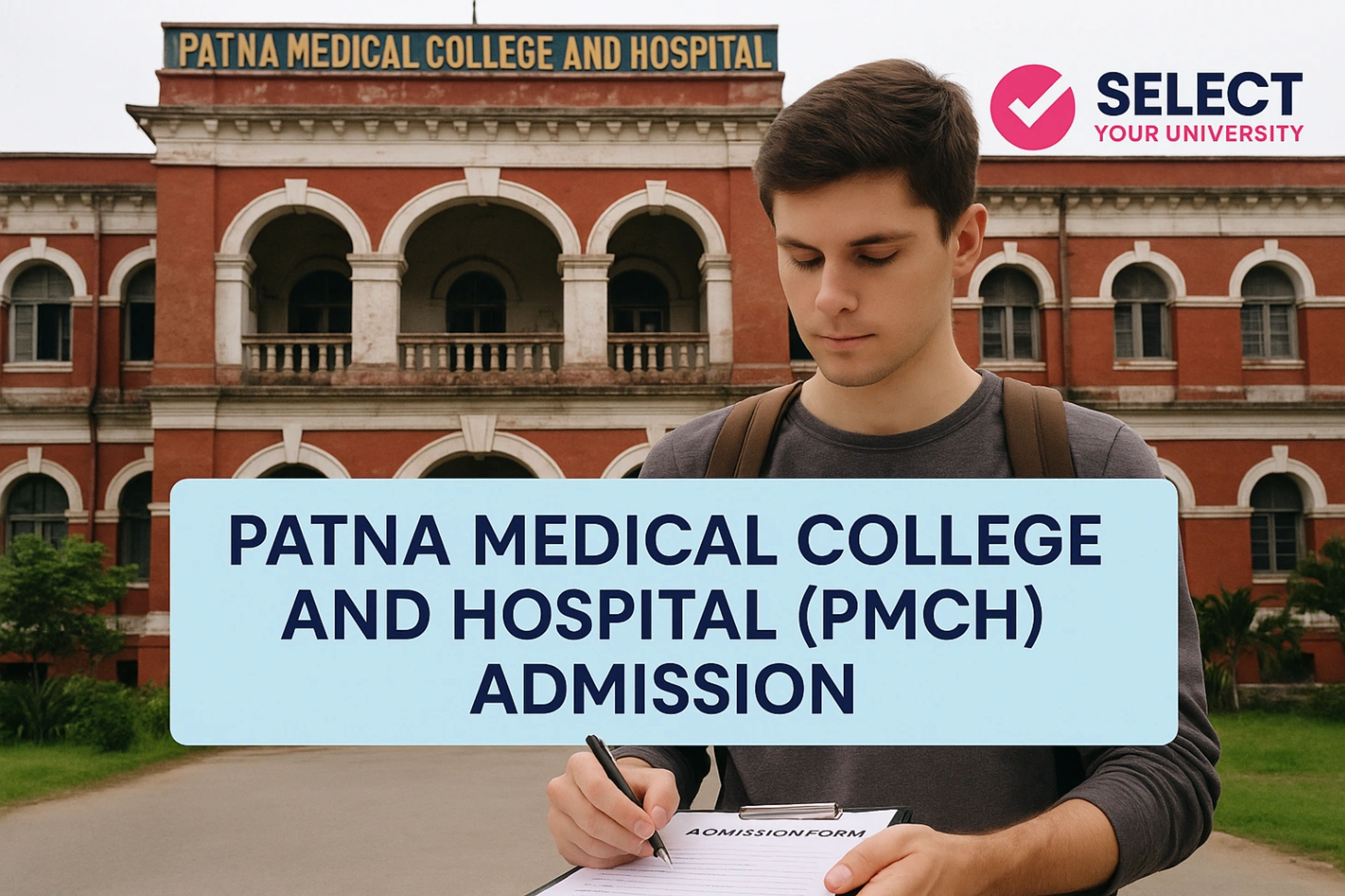 Patna Medical College and Hospital(PMCH) Admission