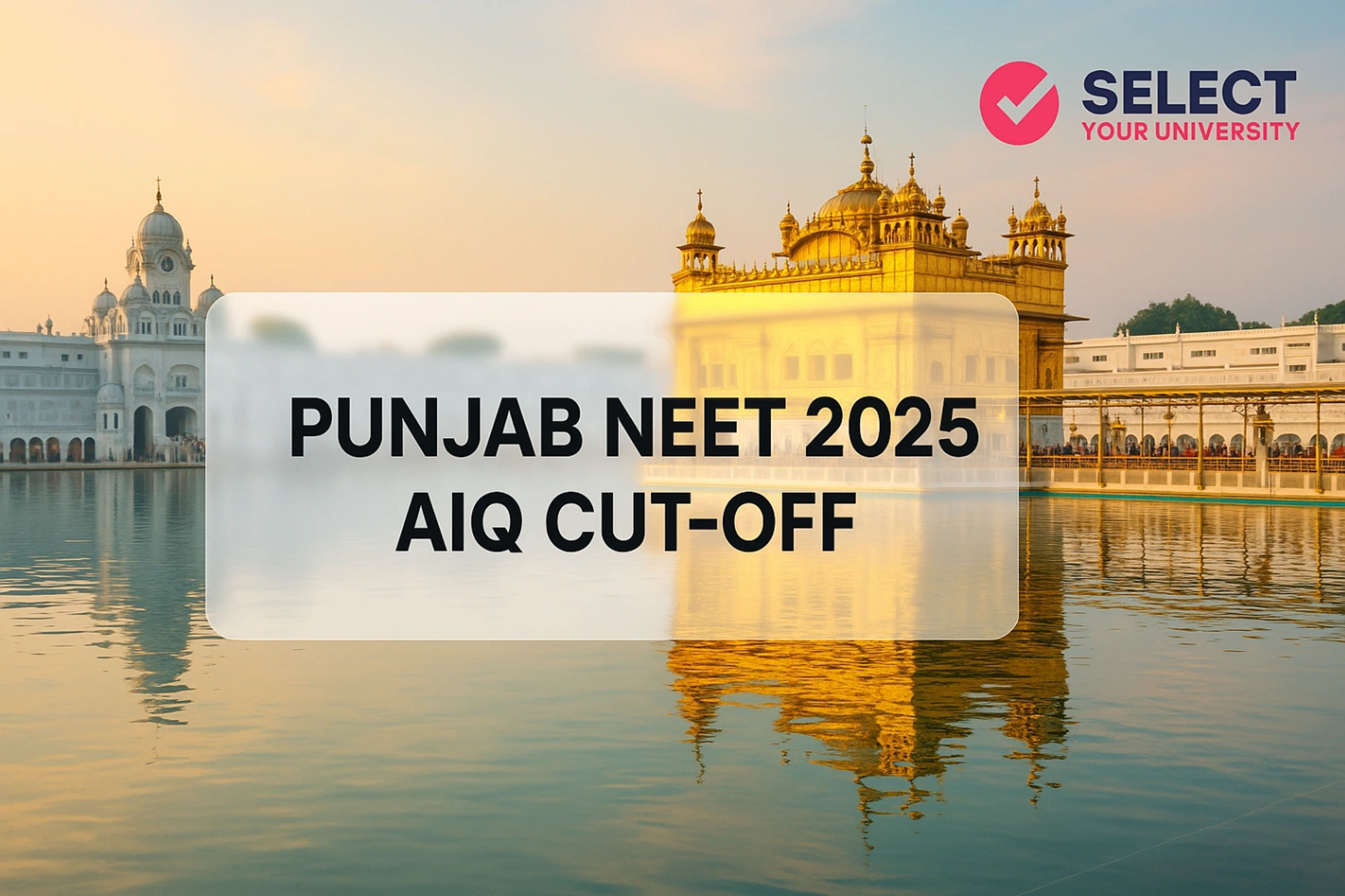 Punjab NEET 2025 AIQ Cut-Off