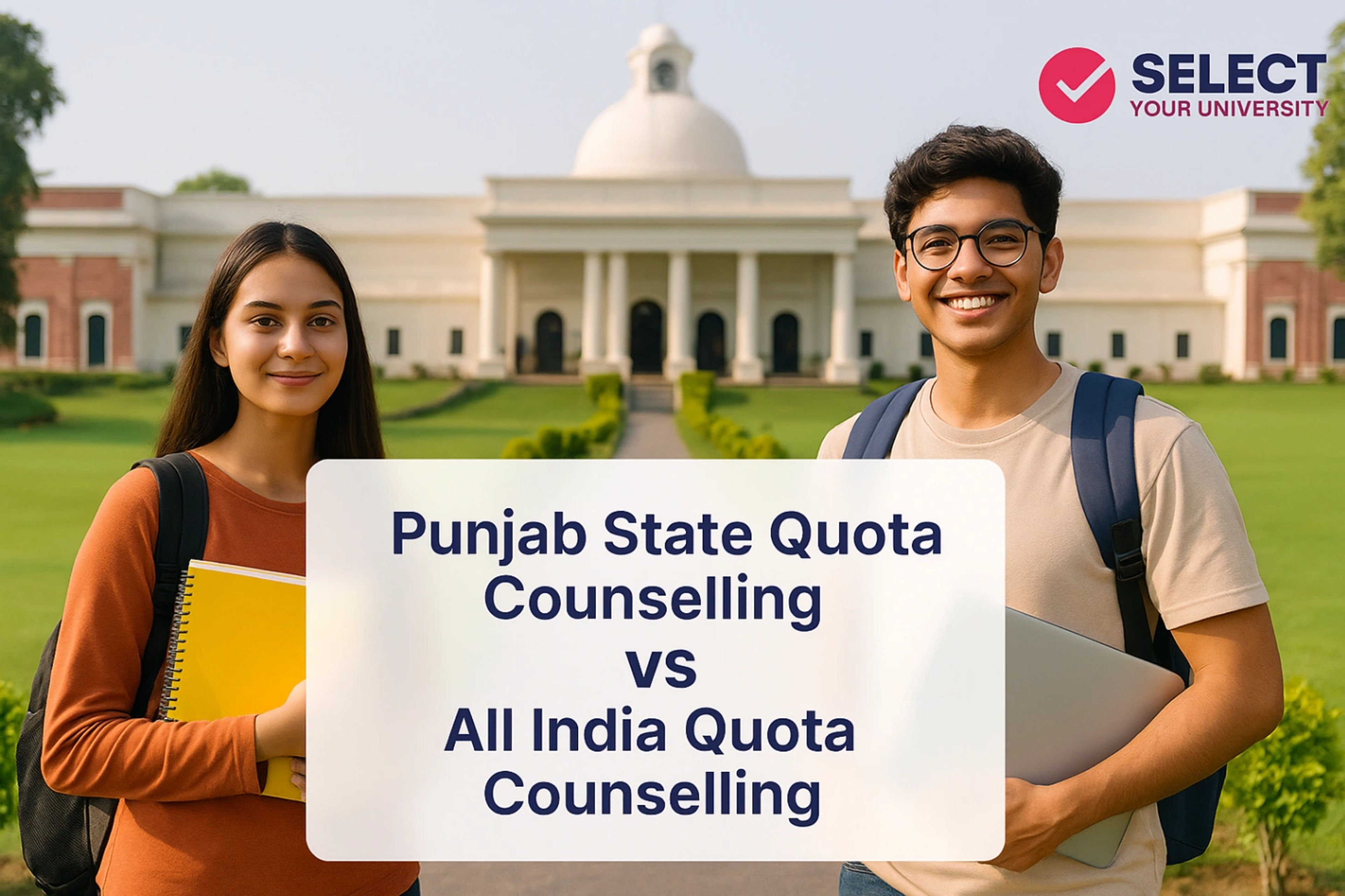 Punjab State Quota Counselling vs All India Quota Counselling