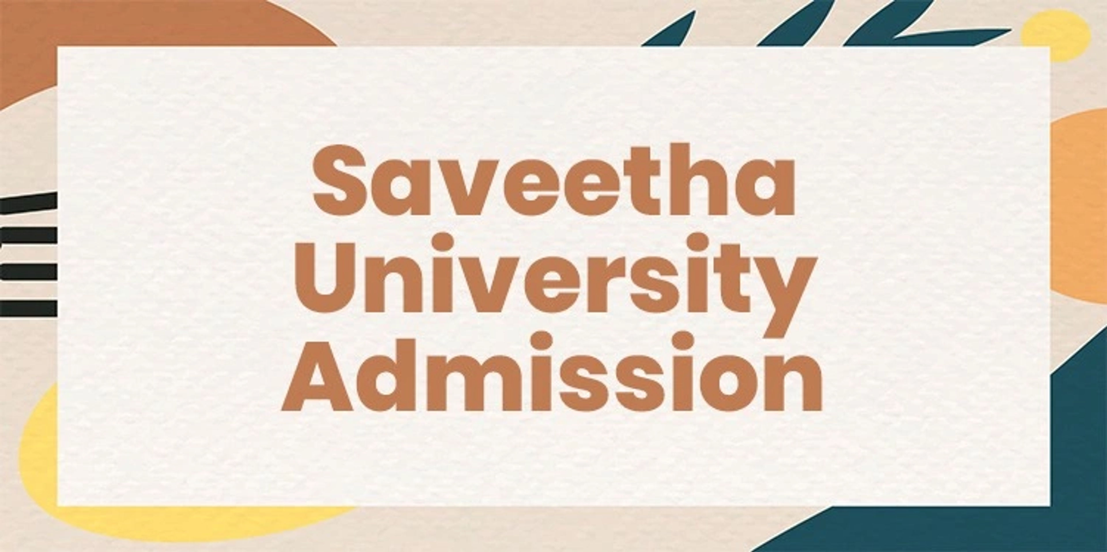 Saveetha University Admission