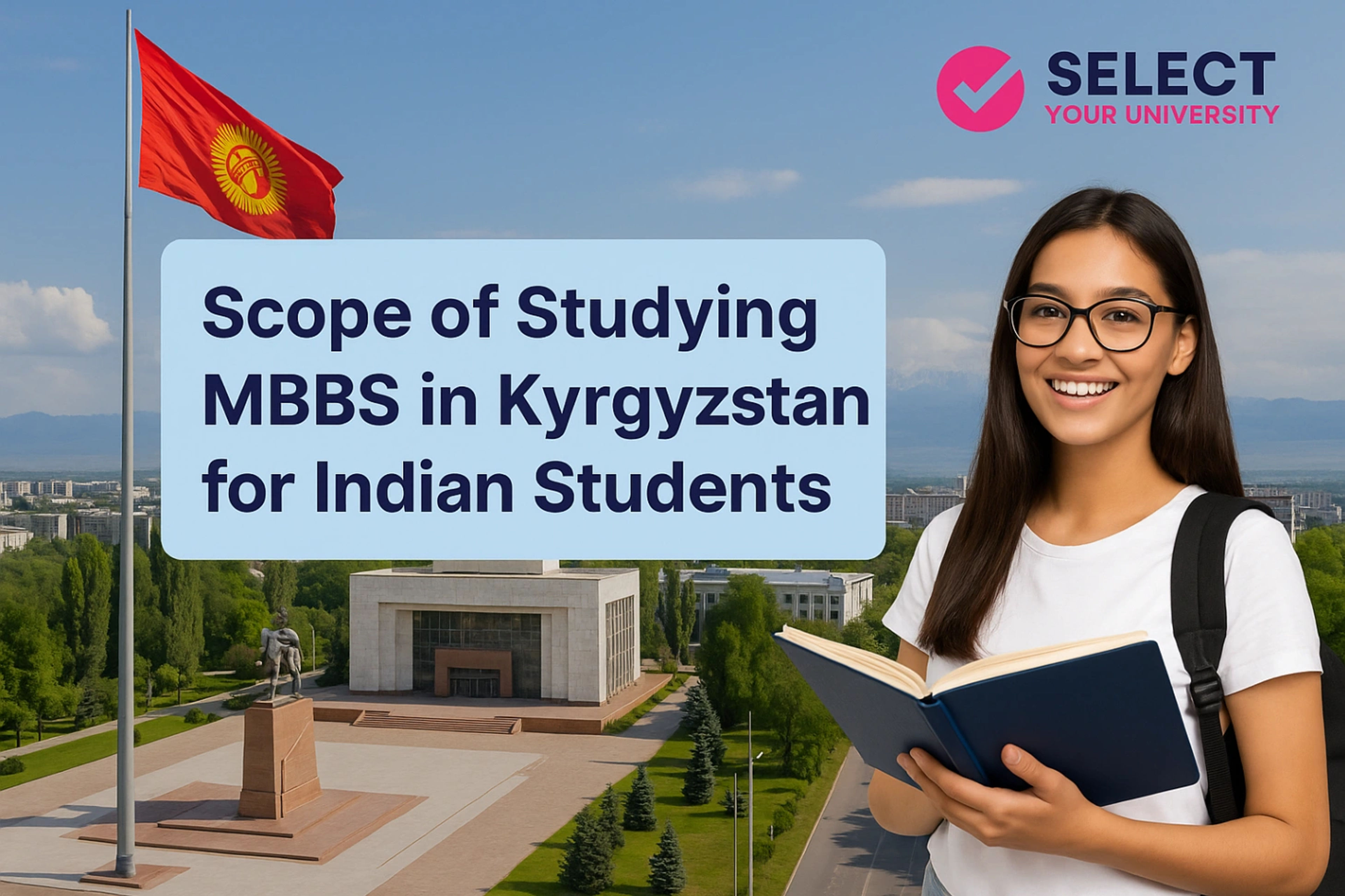 Scope of Studying MBBS in Kyrgyzstan for Indian Students