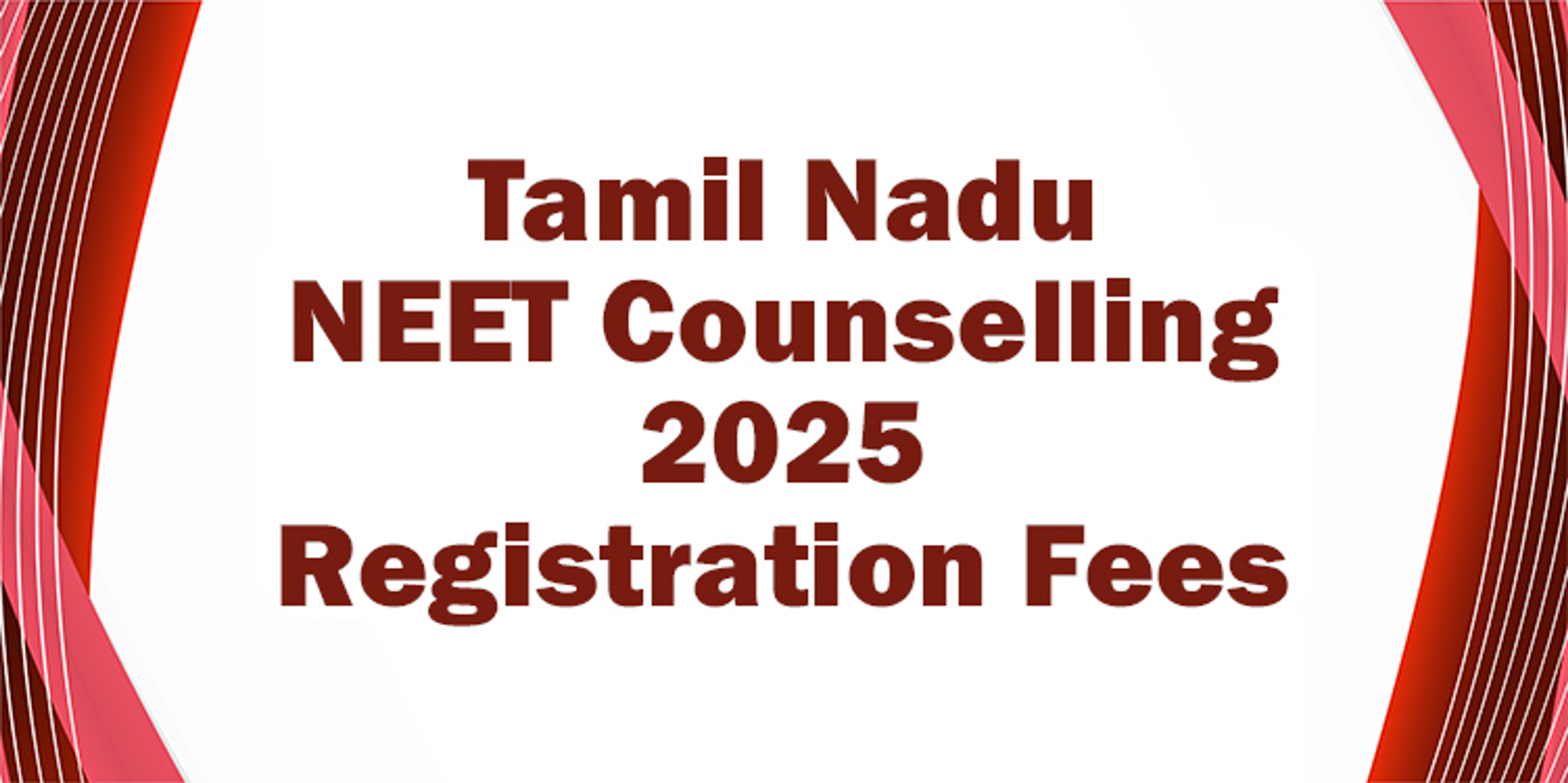 Tamil Nadu NEET Counselling 2025 Registration Fees