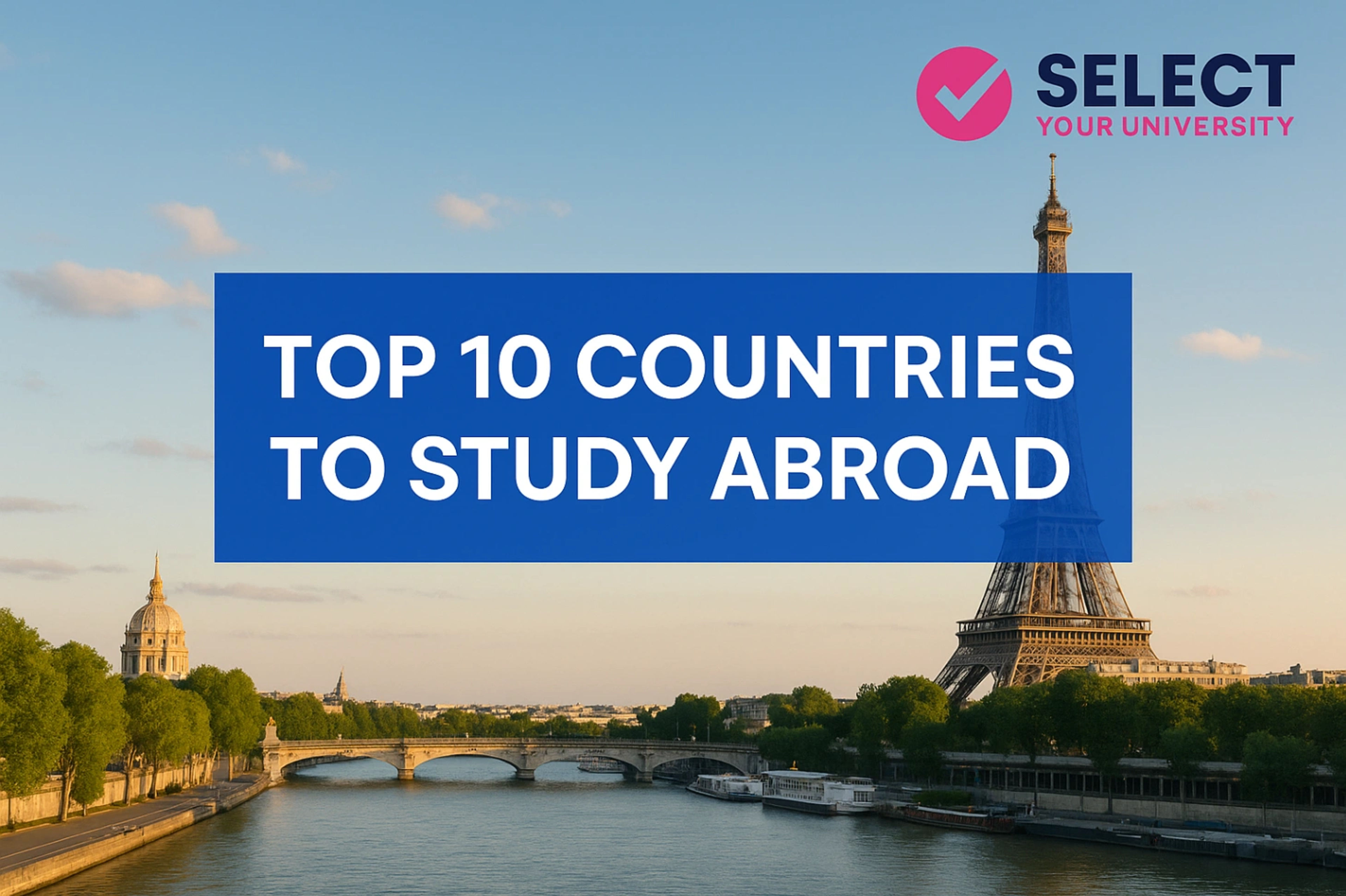 Top 10 Countries to Study Abroad