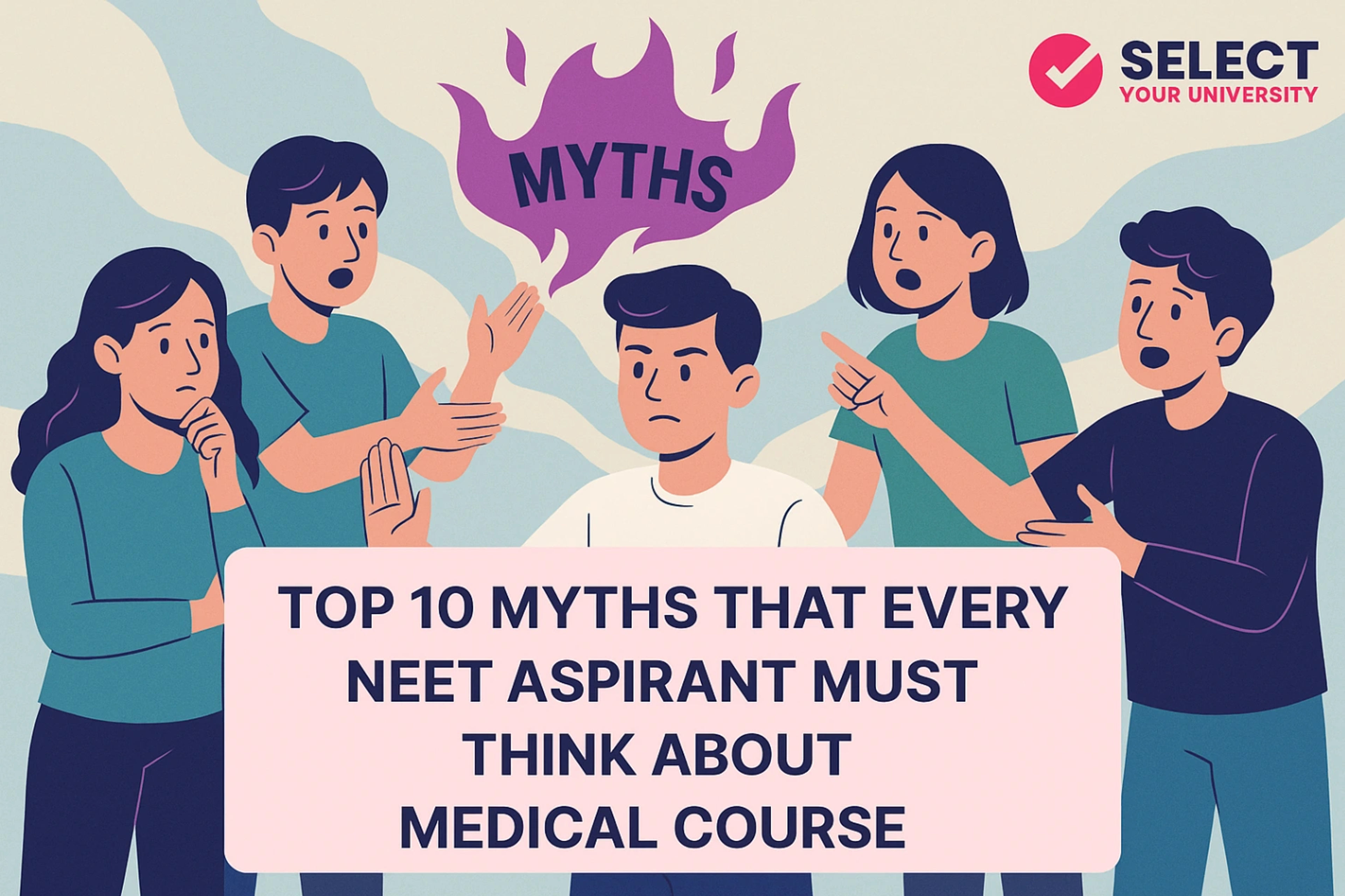 Top 10 Myths That Every NEET Aspirant Must Think ABout Medical Course