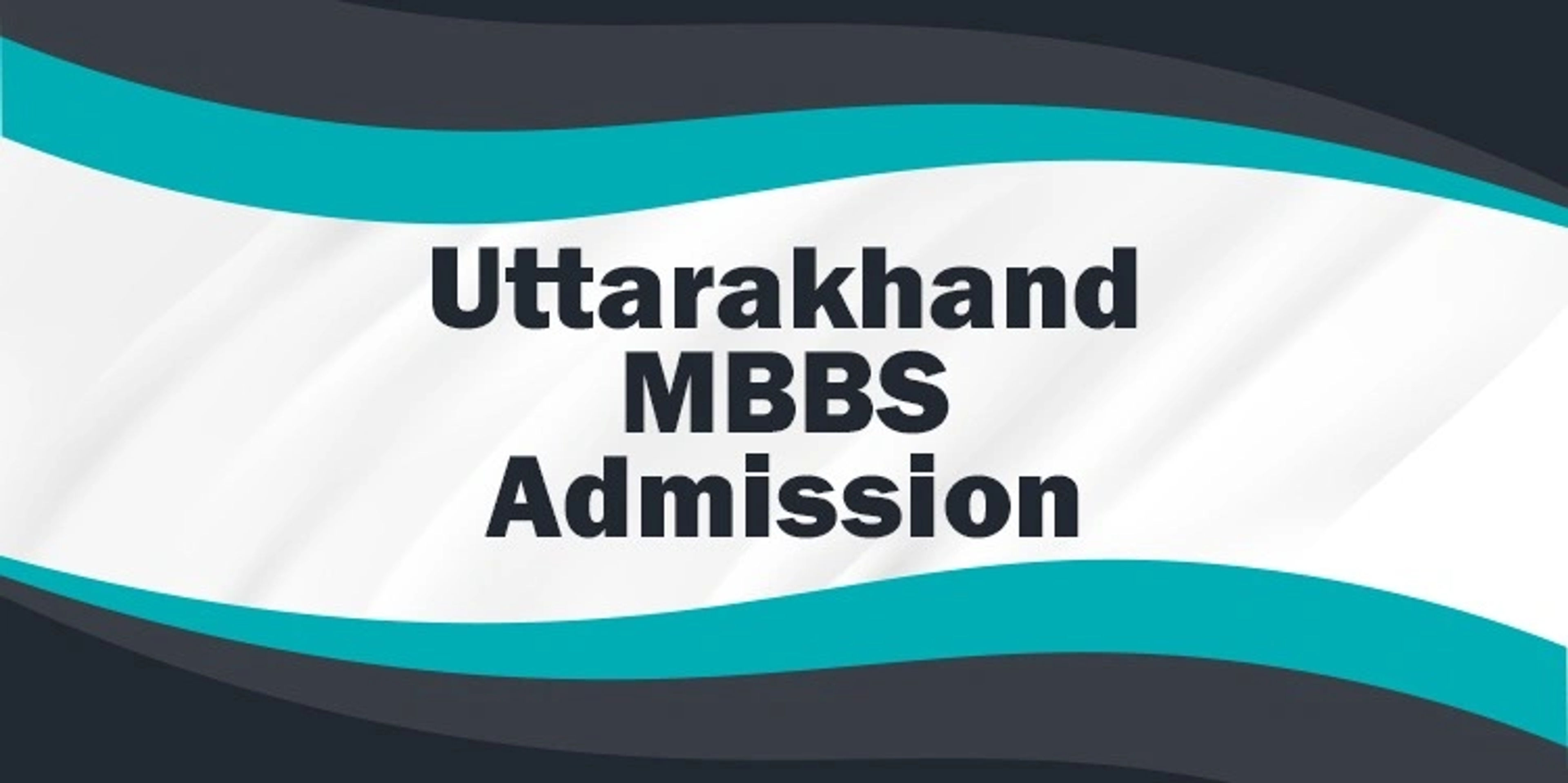 Uttarakhand MBBS Admission
