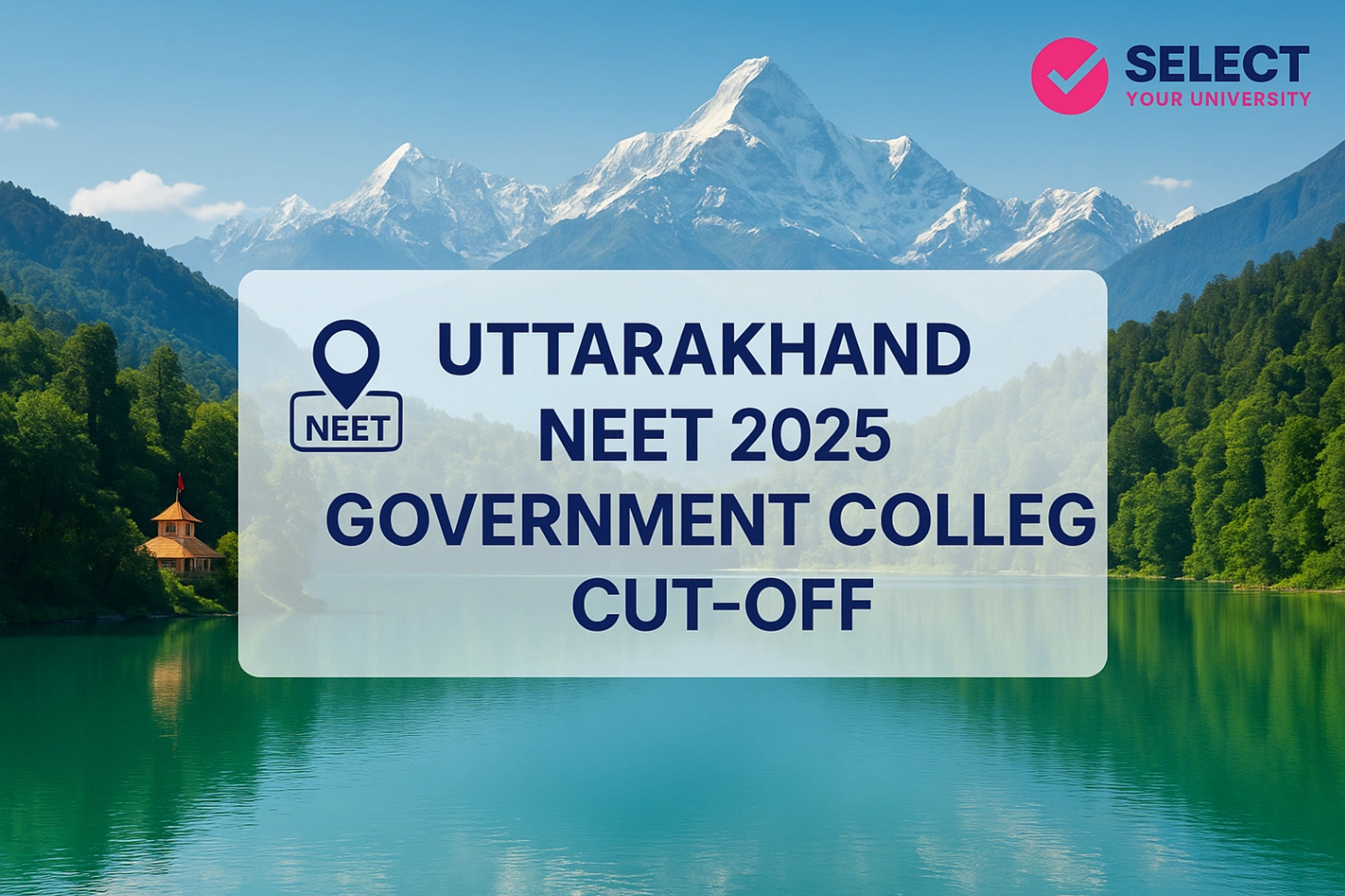 Uttarakhand NEET 2025 Government College Cut-Off